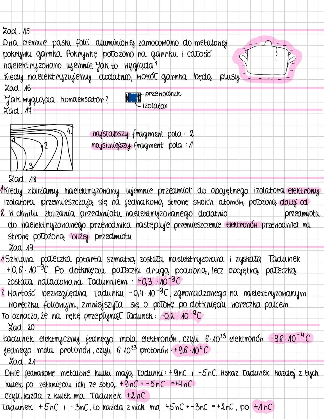 ładum ki elektryczne
to taka wielkość fizyczna, która określa, jak
bardzo ciało jest naelektryzowane
→na elektryzowane ciało ma Tadunek inny