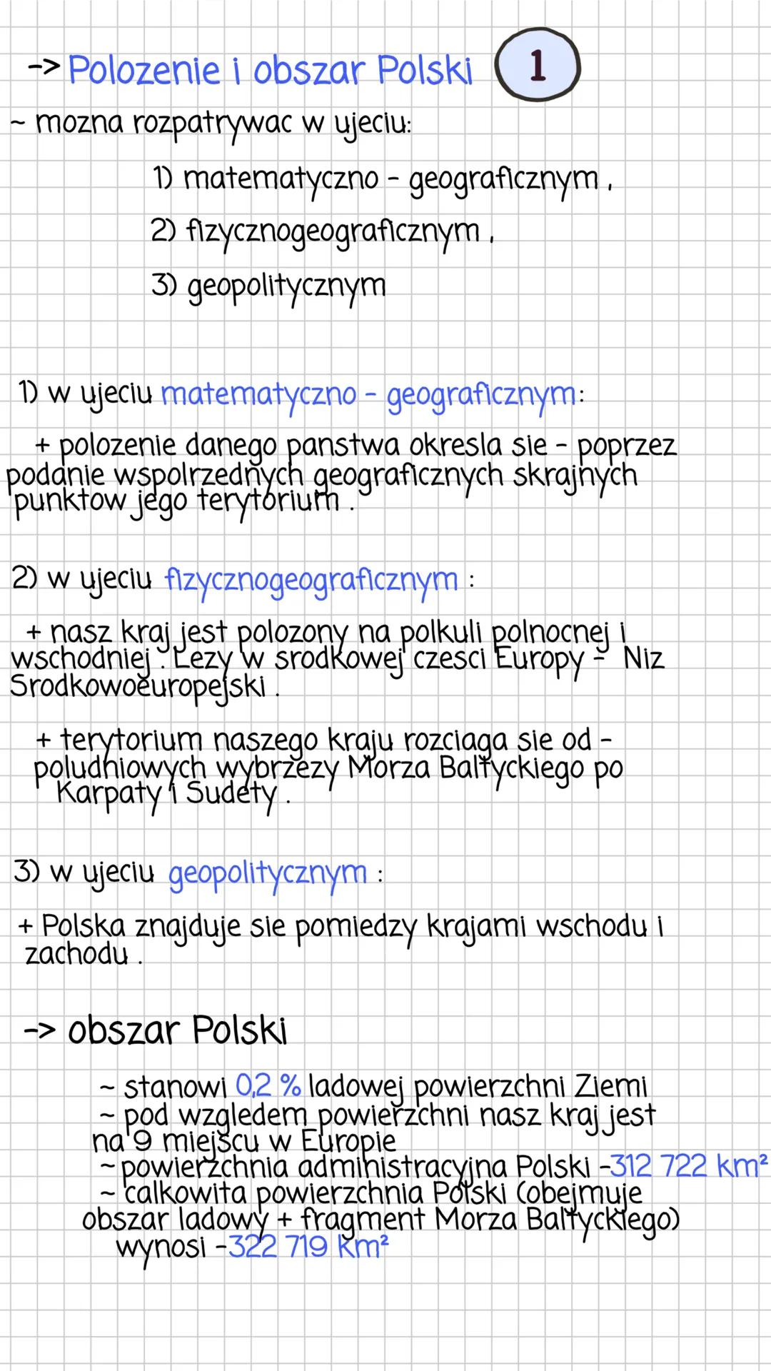 -> Polozenie i obszar Polski 1
- mozna rozpatrywać w ujeciu:
1) matematyczno- geograficznym,
2) fizycznogeograficznym.
3) geopolitycznym
1)