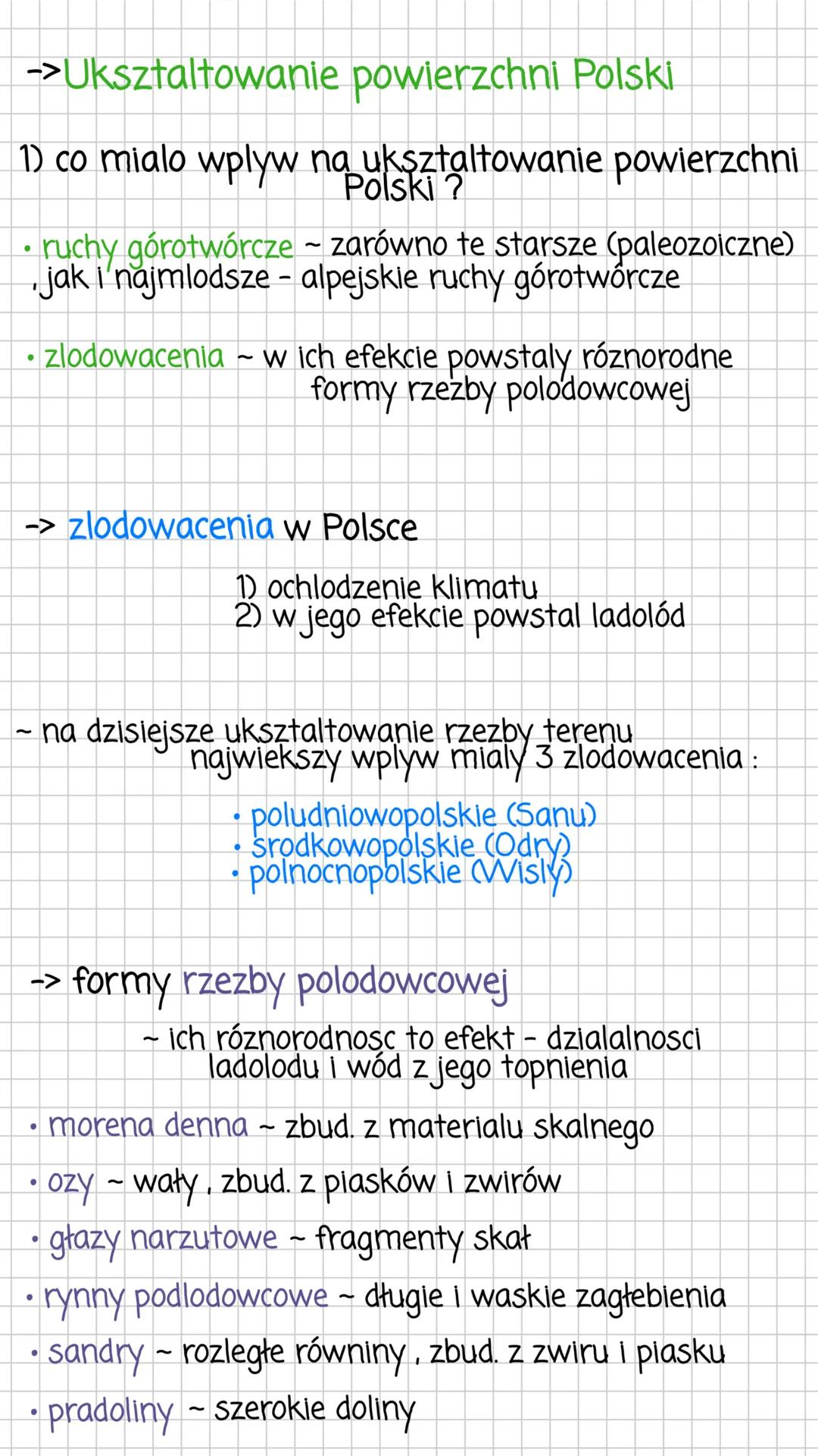 ->Uksztaltowanie powierzchni Polski
1) co mialo wplyw na uksztaltowanie powierzchni
Polski?
.
ruchy górotwórcze - zarówno te starsze (paleoz