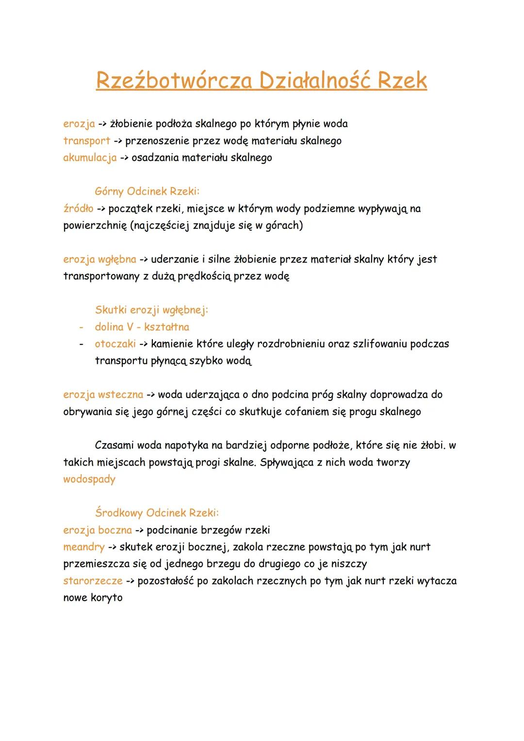 Rzeźbotwórcza Działalność Rzek
erozja -> żłobienie podłoża skalnego po którym płynie woda
transport
przenoszenie przez wodę materiału skalne