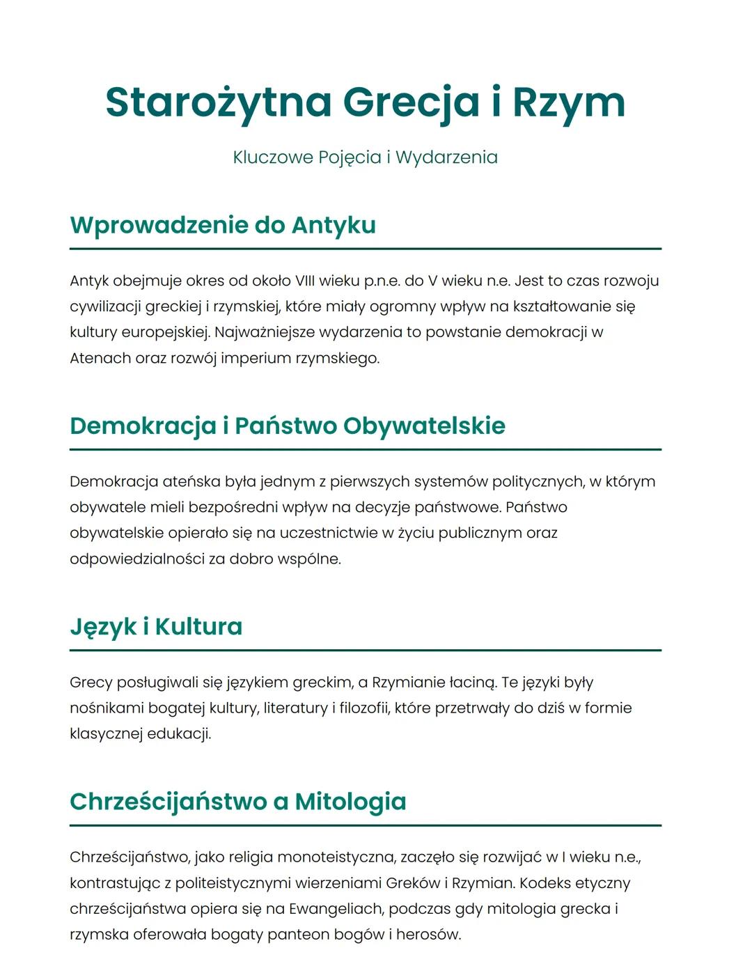 # Starożytna Grecja i Rzym
Kluczowe Pojęcia i Wydarzenia
## Wprowadzenie do Antyku
Antyk obejmuje okres od około VIII wieku p.n.e. do V w