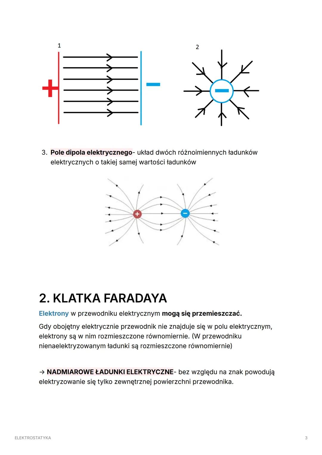 ELEKTROSTATYKA
1. POLE ELEKTRYCZNE
Pole elektryczne- przestrzeń, w której na ładunki działa siła elektryczna (może
być przyciągająca lub odp