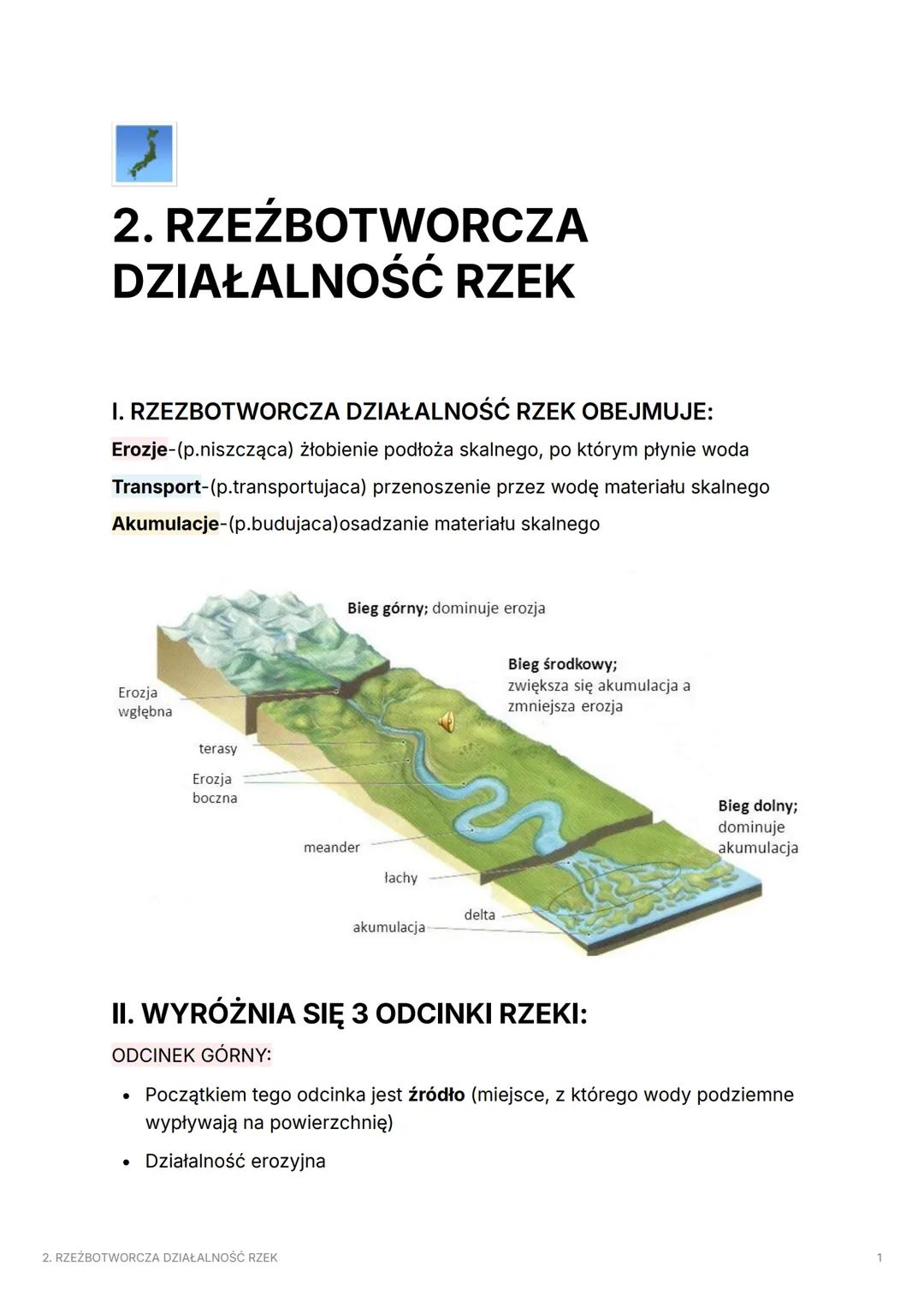 2. RZEŹBOTWORCZA
DZIAŁALNOŚĆ RZEK
I. RZEZBOTWORCZA DZIAŁALNOŚĆ RZEK OBEJMUJE:
Erozje-(p.niszcząca) żłobienie podłoża skalnego, po którym pły