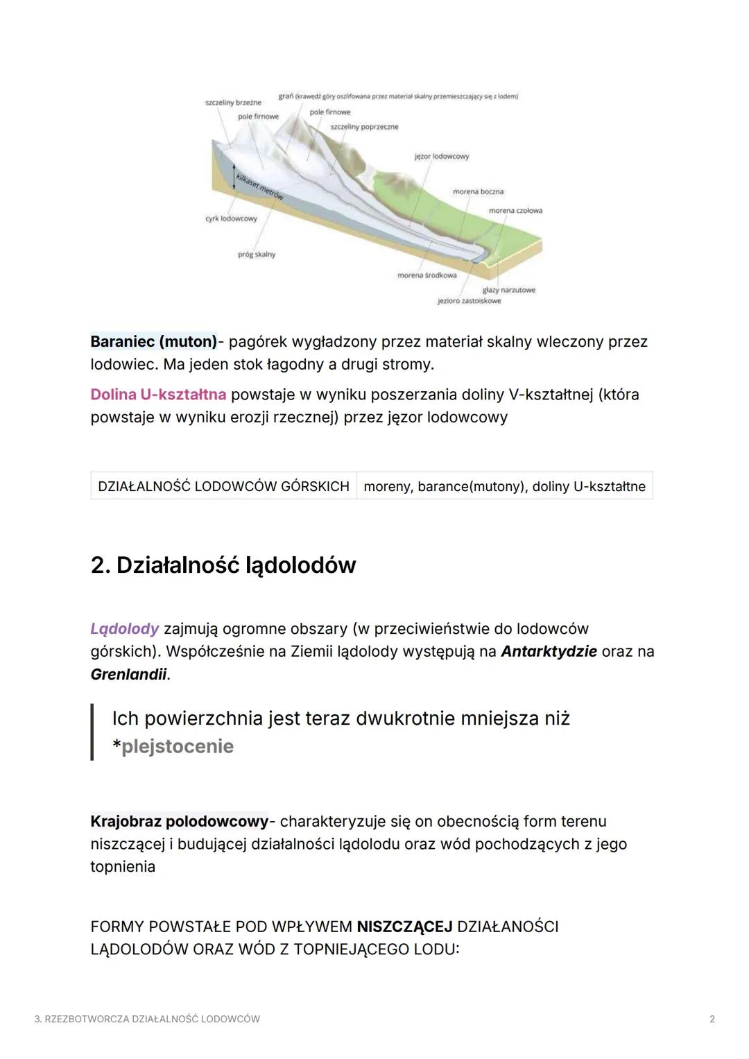 3. RZEZBOTWORCZA
DZIAŁALNOŚĆ LODOWCÓW
Lodowce i lądolody niszczą podłoże skalne, transportują materiał skalny i
osadzają go.
1. Działalność