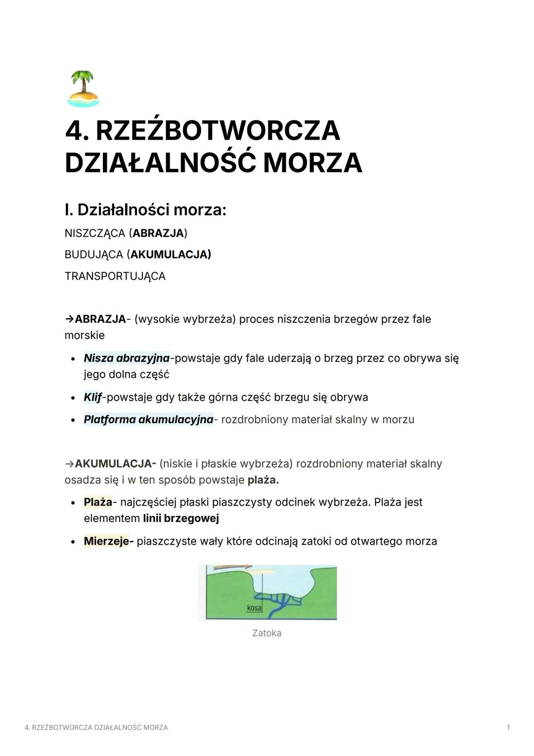 4. RZEŹBOTWORCZA
DZIAŁALNOŚĆ MORZA
I. Działalności morza:
NISZCZĄCA (ABRAZJA)
BUDUJĄCA (AKUMULACJA)
TRANSPORTUJĄCA
→ABRAZJA- (wysokie wybr