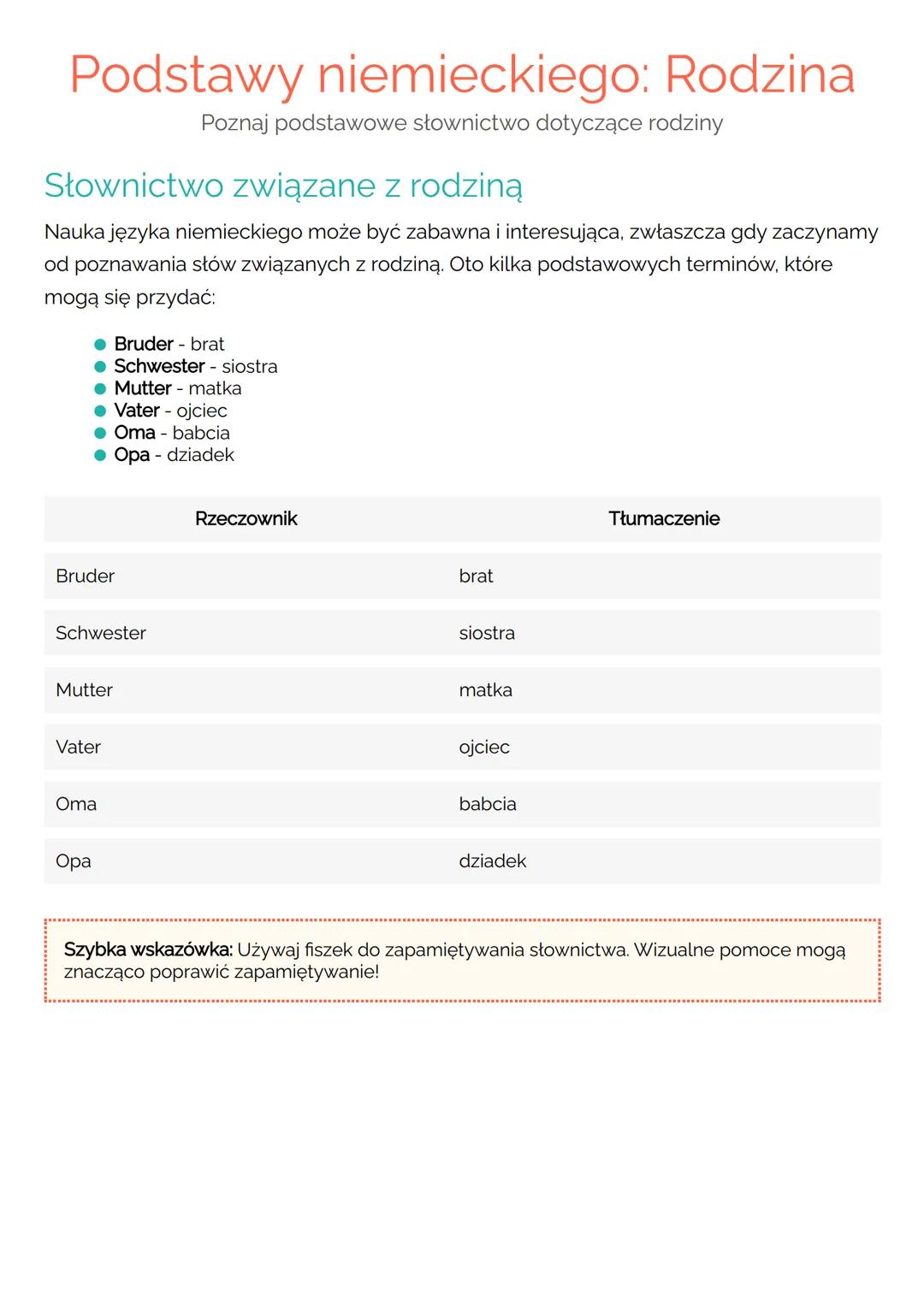 Podstawy niemieckiego: Rodzina
Poznaj podstawowe słownictwo dotyczące rodziny
Słownictwo związane z rodziną
Nauka języka niemieckiego może b