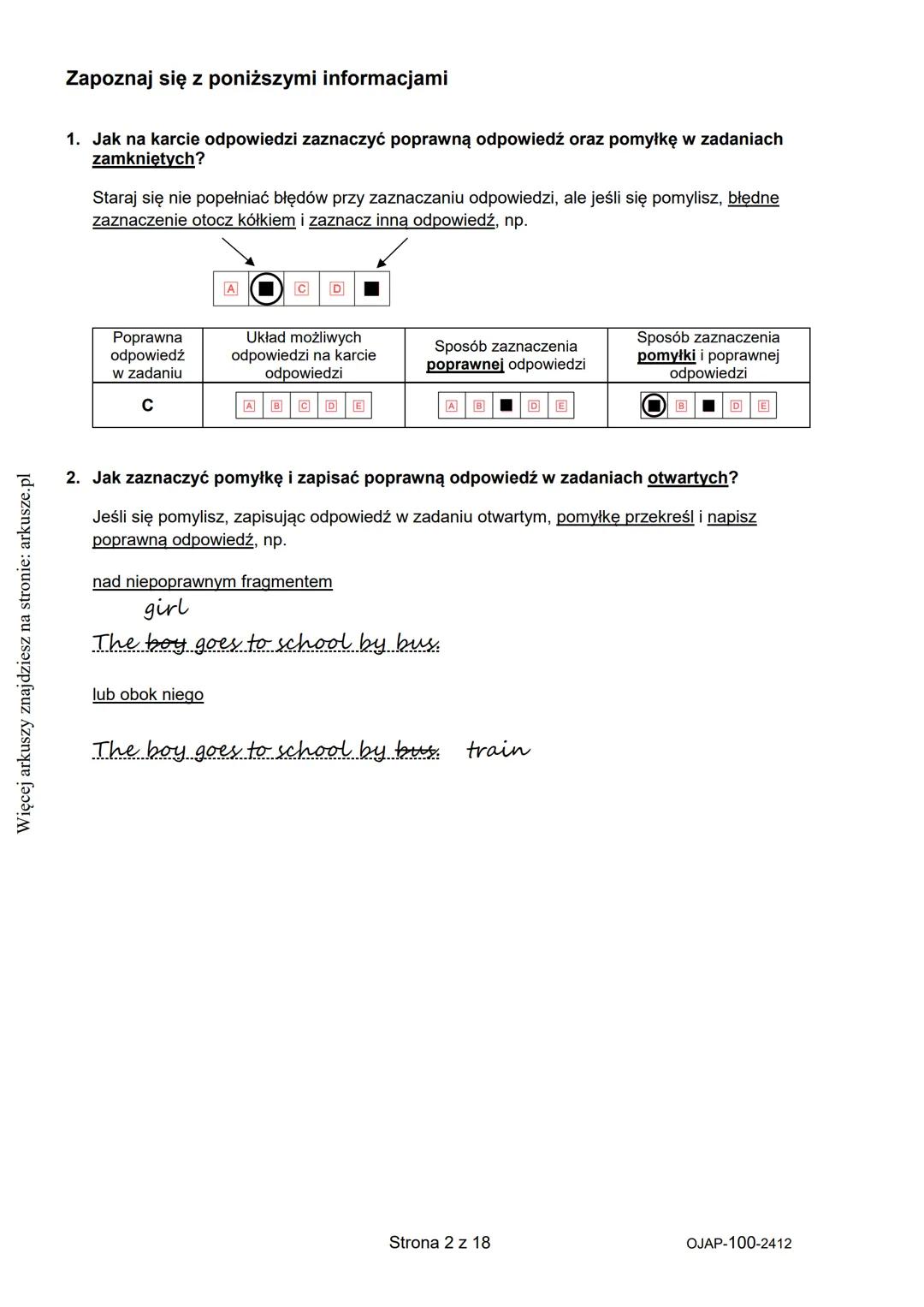na stronie: arkusze.pl
Więcej arkuszy znajdziesz
CENTRALNA
KOMISJA
EGZAMINACYJNA
WYPEŁNIA UCZEŃ
KOD UCZNIA
PESEL
Arkusz zawiera informacje
p