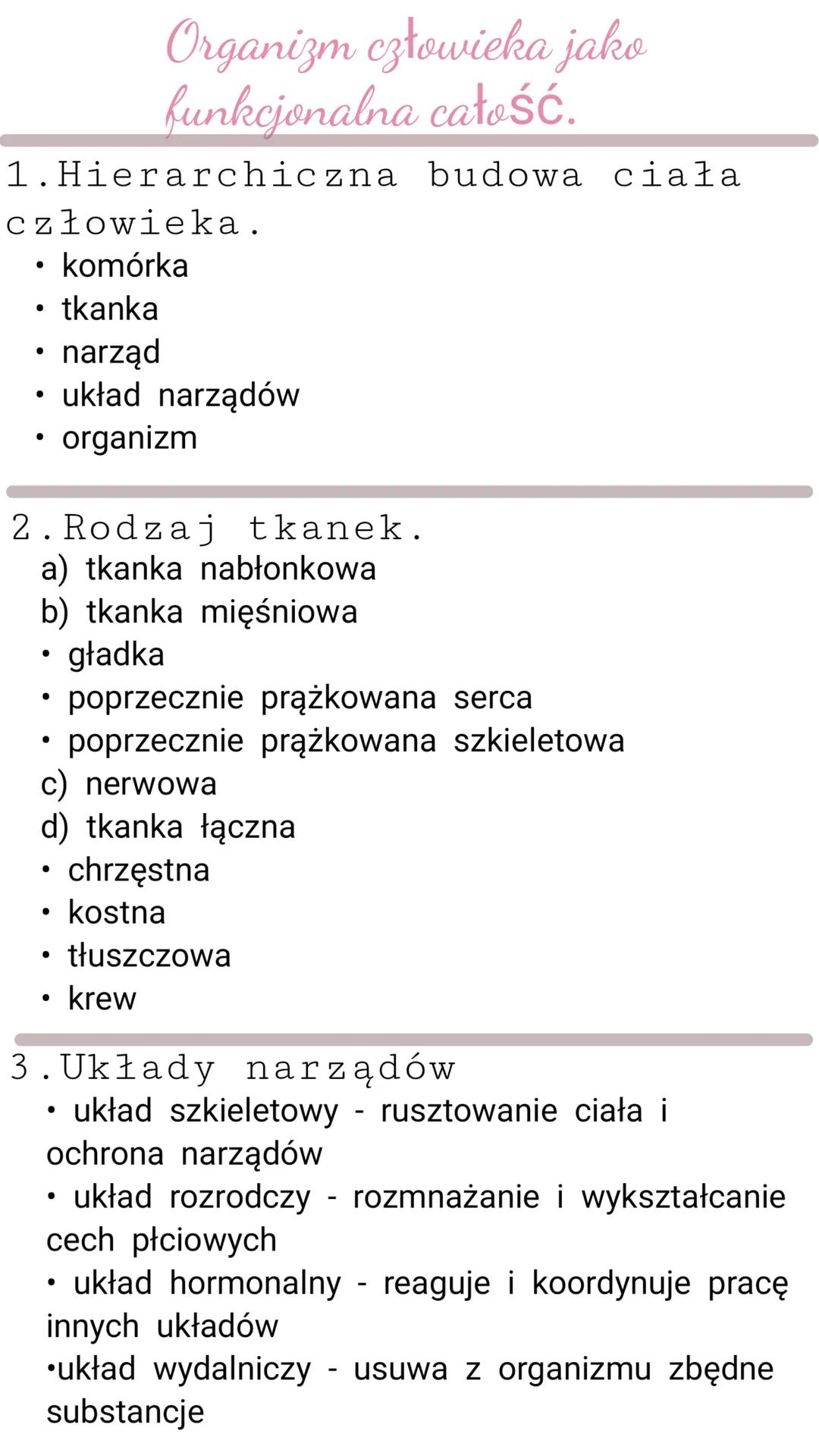# Organizm człowieka jako
funkcjonalna całość.
1. Hierarchiczna budowa ciała
człowieka.
*   komórka
*   tkanka
*   narząd
*   układ narząd