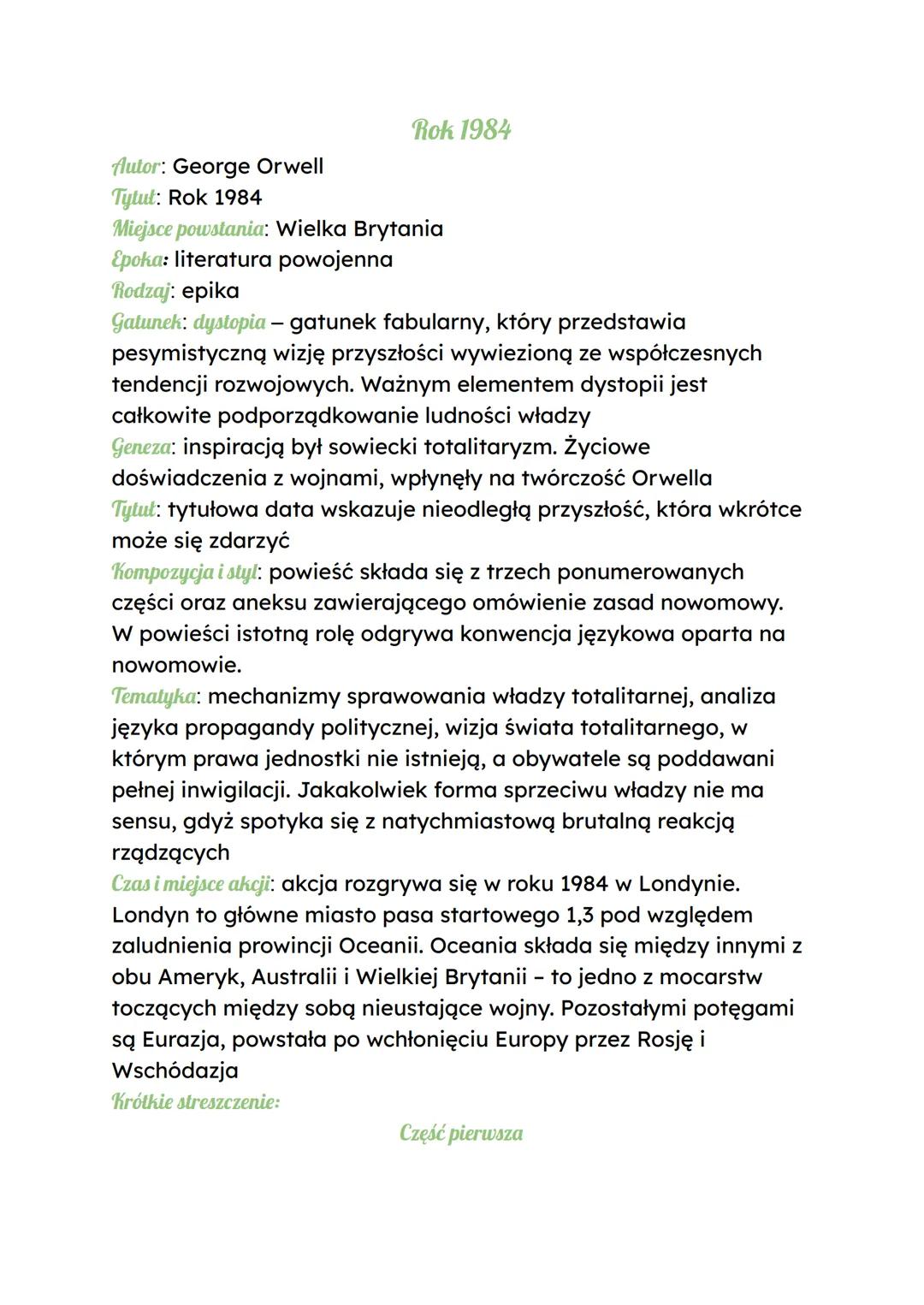 Rok 1984
Autor: George Orwell
Tytuł: Rok 1984
Miejsce powstania: Wielka Brytania
Epoka: literatura powojenna
Rodzaj: epika
Gatunek: dystopia