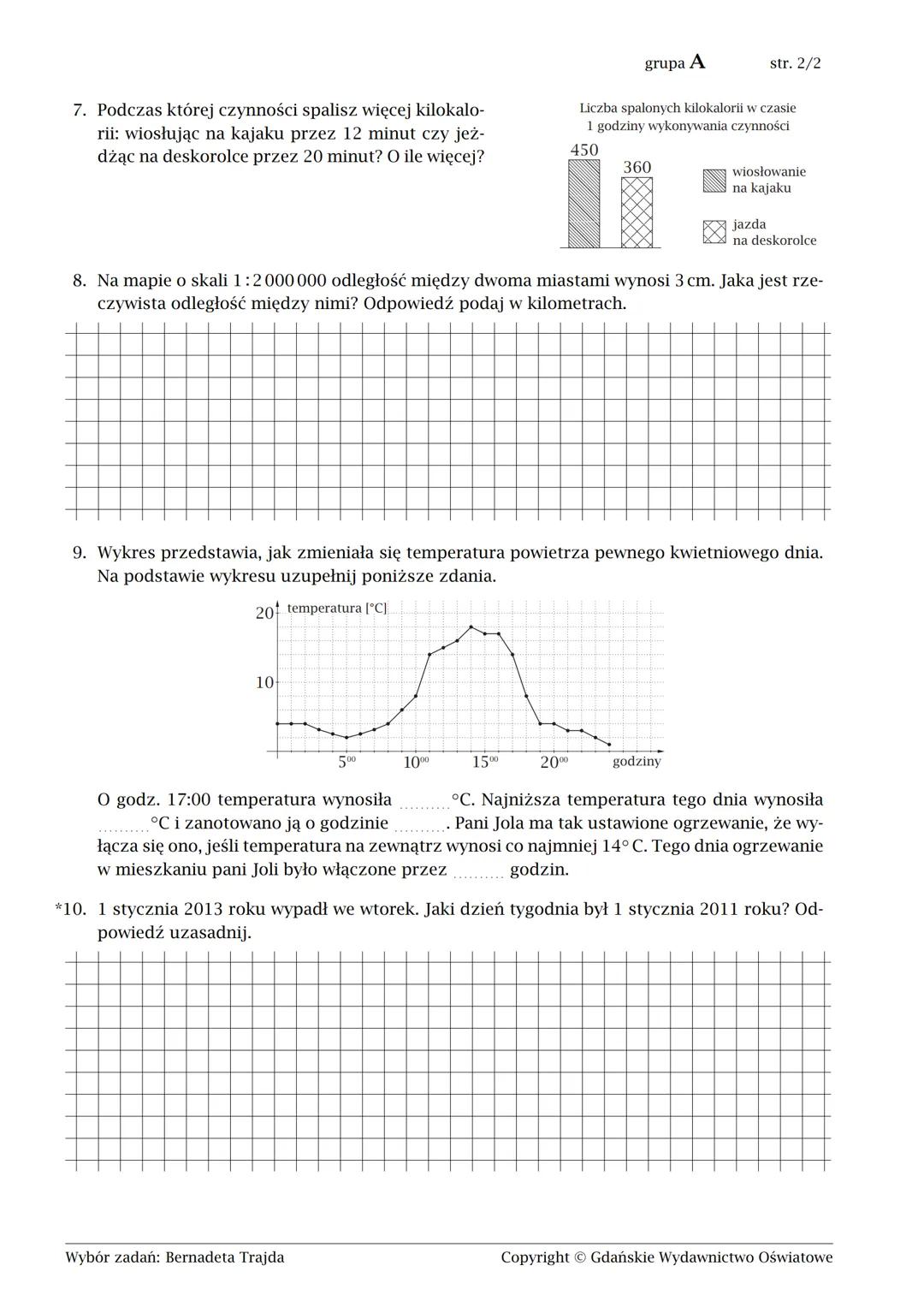 imię i nazwisko
1. Ile czasu upłynęło od pierwszej do drugiej wizyty
pana Marka u lekarza?
A. 11 miesięcy
B. 1 rok i 28 dni
C. 1 rok
D. 1 ro