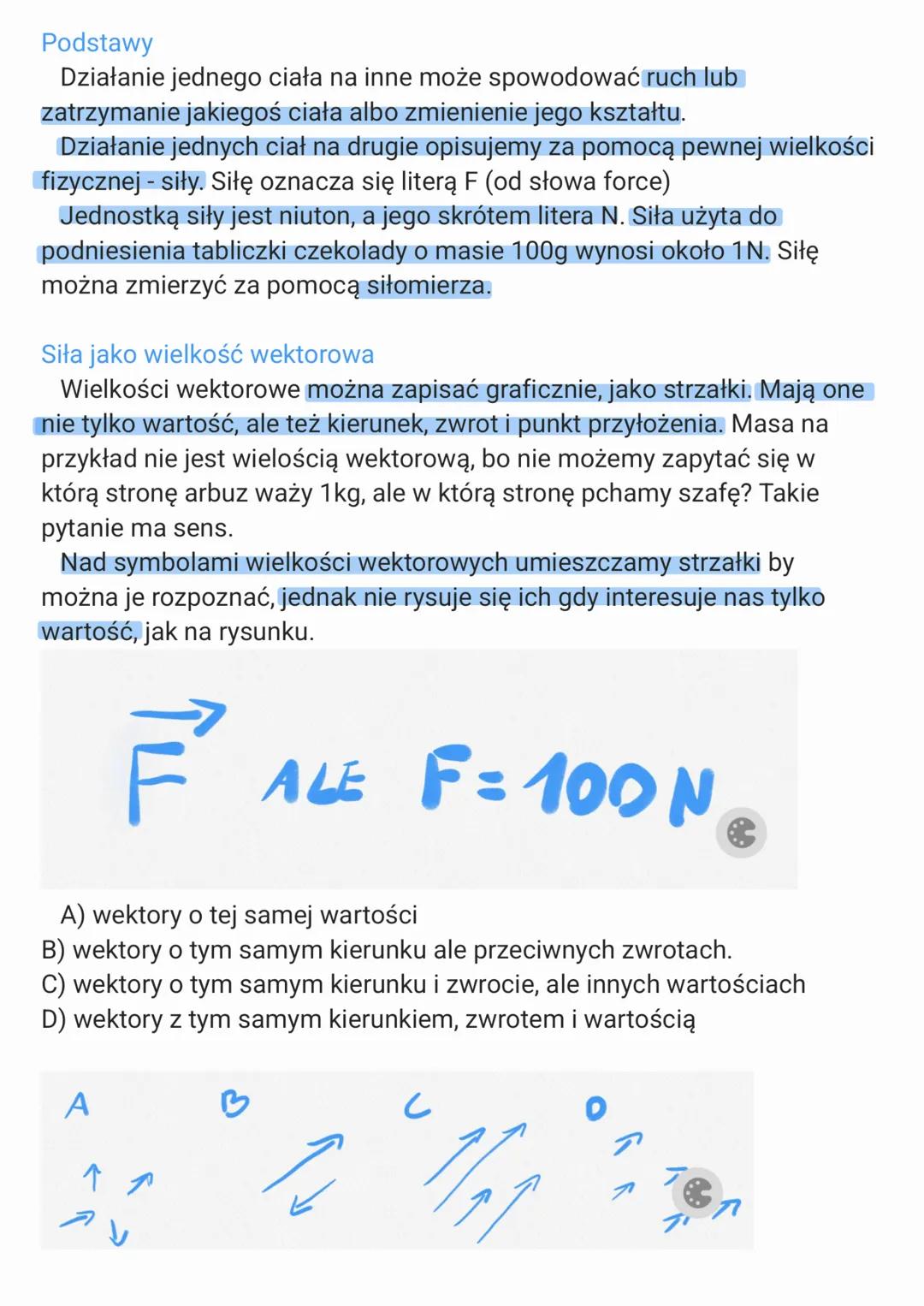 Podstawy
Działanie jednego ciała na inne może spowodować ruch lub
zatrzymanie jakiegoś ciała albo zmienienie jego kształtu.
Działanie jednyc