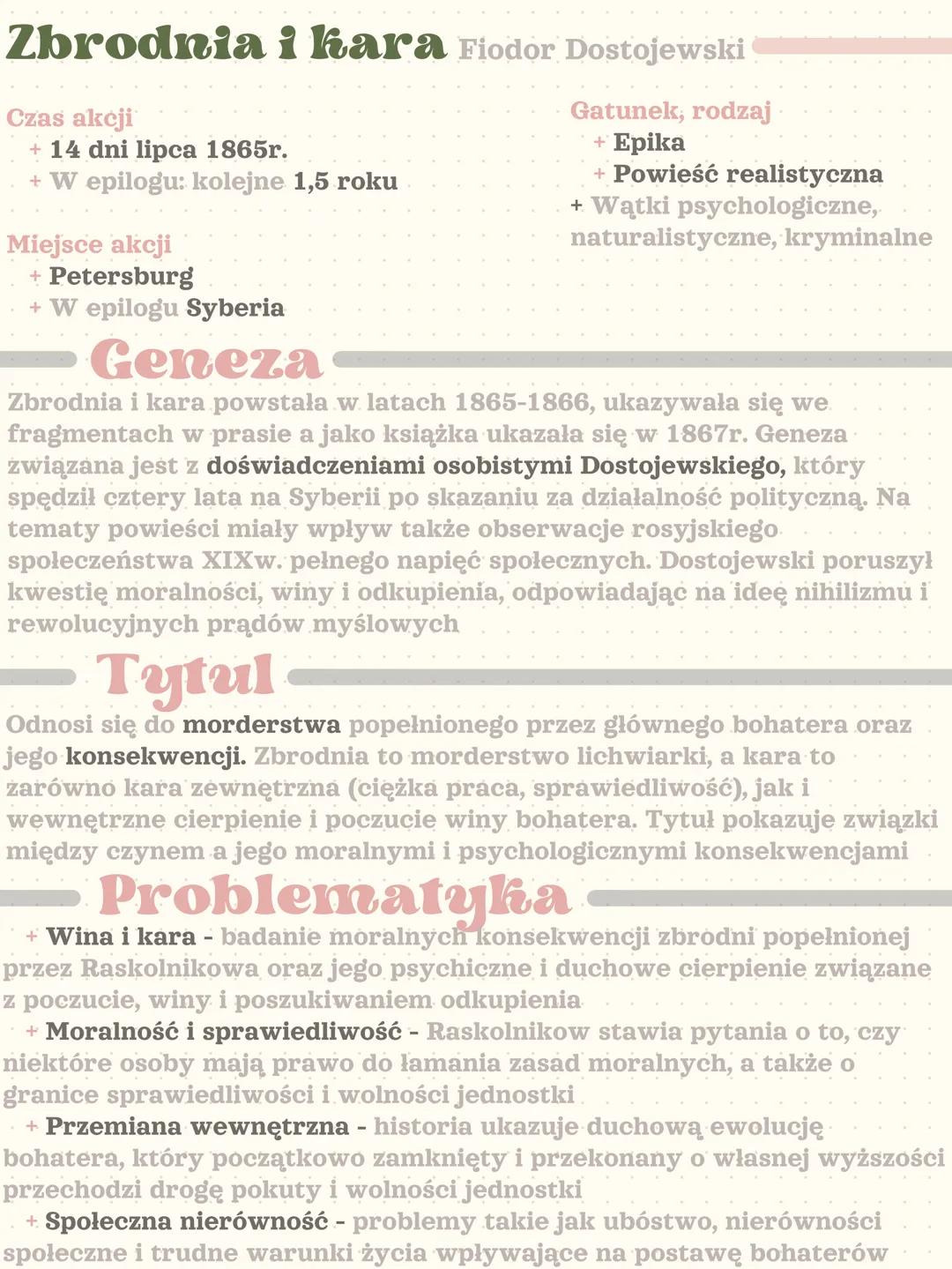 Zbrodnia i kara Fiodor Dostojewski
Czas akcji
+ 14 dni lipca 1865r.
+ W epilogu: kolejne 1,5 roku
Gatunek, rodzaj
+ Epika
+ Powieść realisty