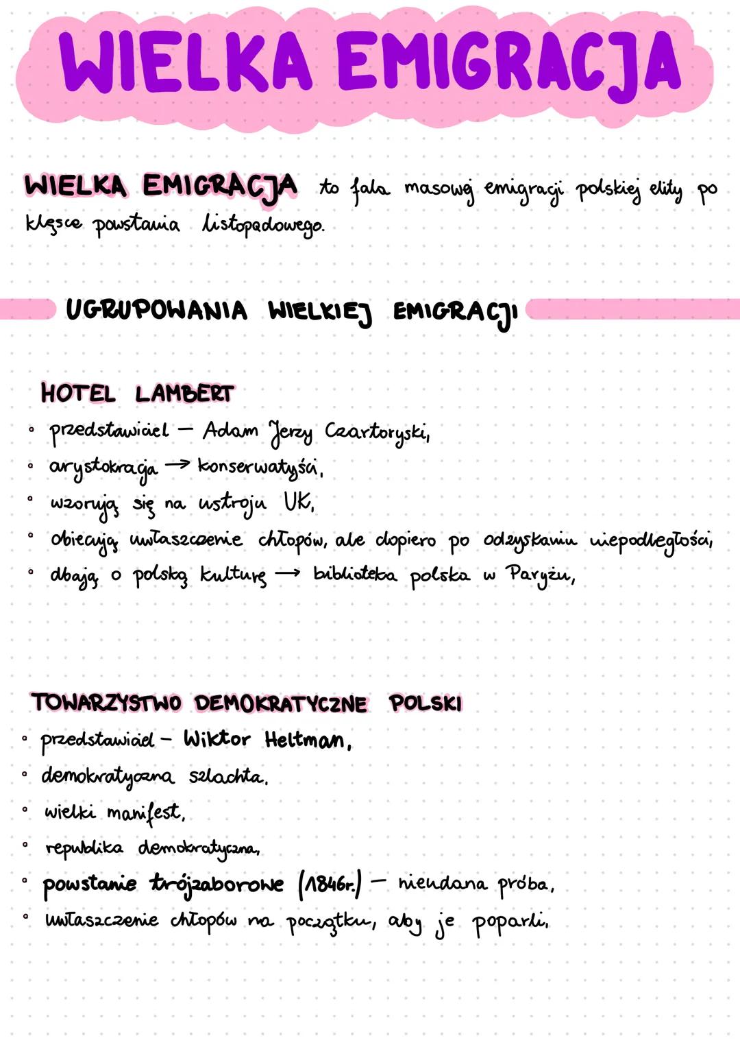 WIELKA EMIGRACJA
WIELKA EMIGRACJA to fala masowej emigracji polskiej elity po
klesce powstania listopadowego.
UGRUPOWANIA WIELKIEJ EMIGRACJI