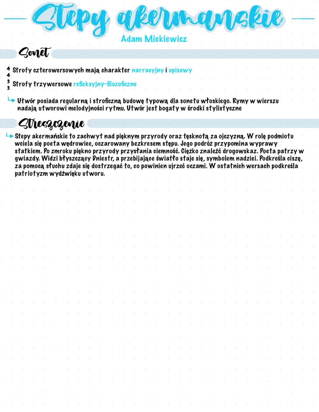 # Stepy akermanskie
Adam Mickiewicz
Sonet
4 Strofy czterowersowych mają charakter narracyjny i opisowy
Strofy trzywersowe refleksyjny-fi