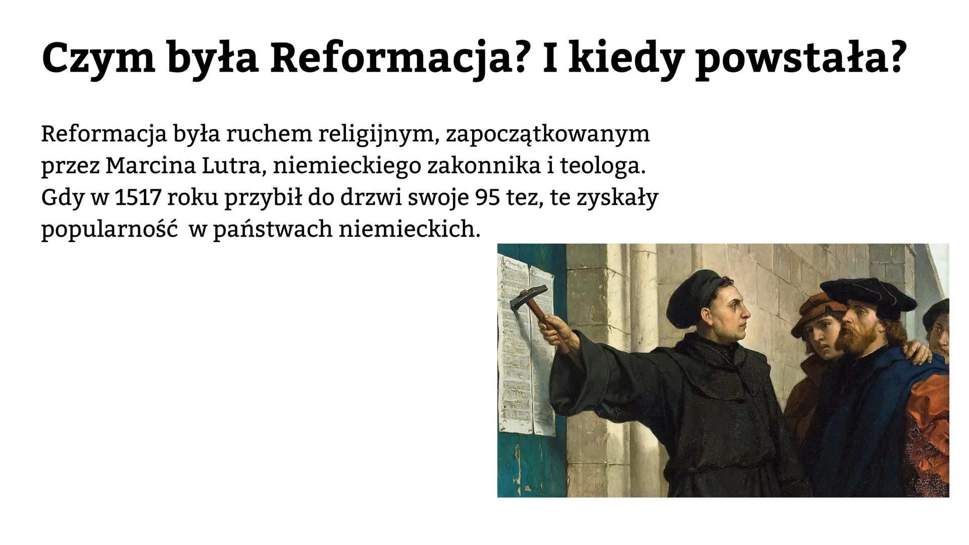 Reformacja i Kontrreformacja
Pola Brenda Czym była Reformacja? I kiedy powstała?
Reformacja była ruchem religijnym, zapoczątkowanym
przez Ma