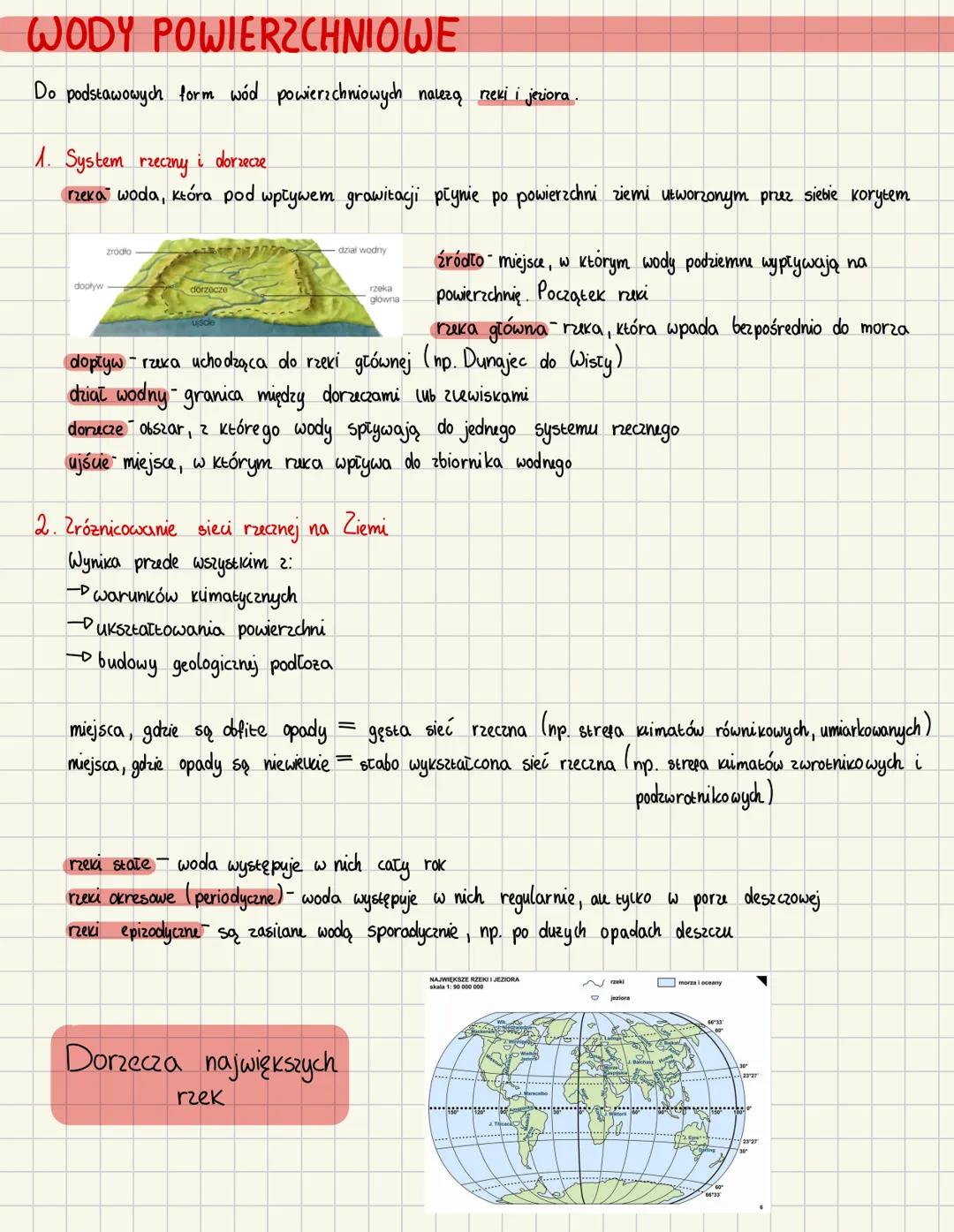 # WODY POWIERZCHNIOWE
Do podstawowych form wód powierzchniowych należą rzeki i jeziora.
1. System rzeczny i dorzecze
rzeka - woda, która po