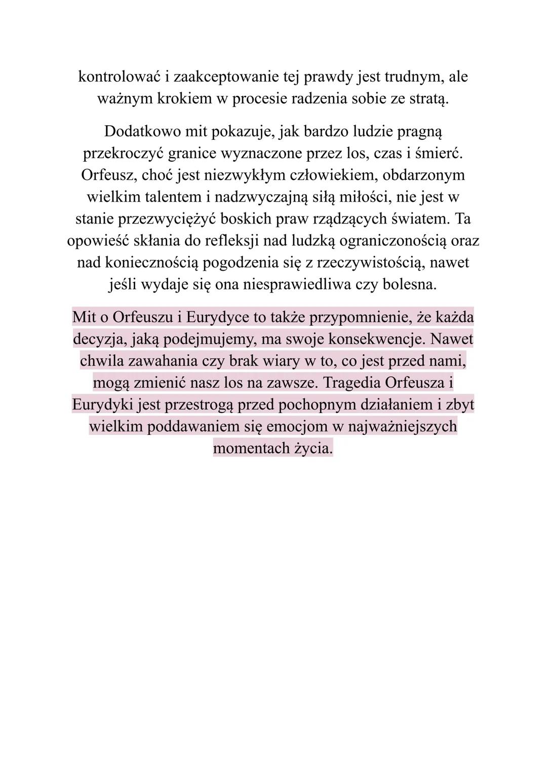 Niestety na końcu zakochany w swojej muzie muzyk
spojrzał za siebie co skutkowało złamaniem warunków
przez jego niepewność i jego ukochana z