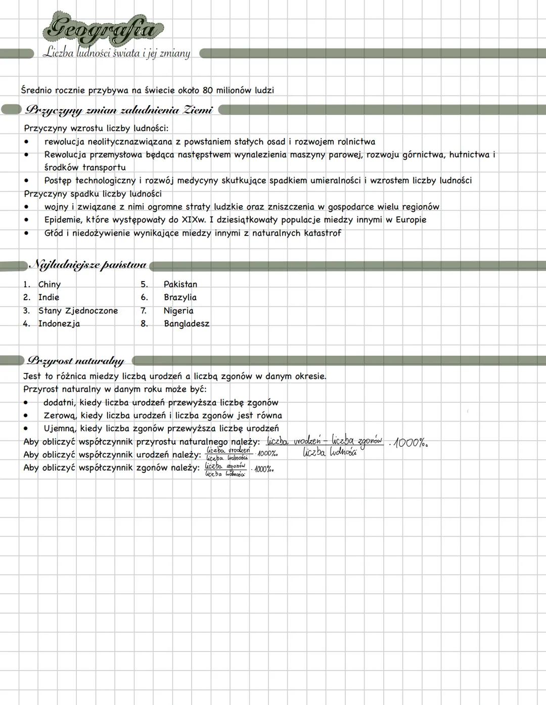 # Geografia
Liczba ludności świata i jej zmiany
Średnio rocznie przybywa na świecie około 80 milionów ludzi
## Przyczyny zmian zaludnienia