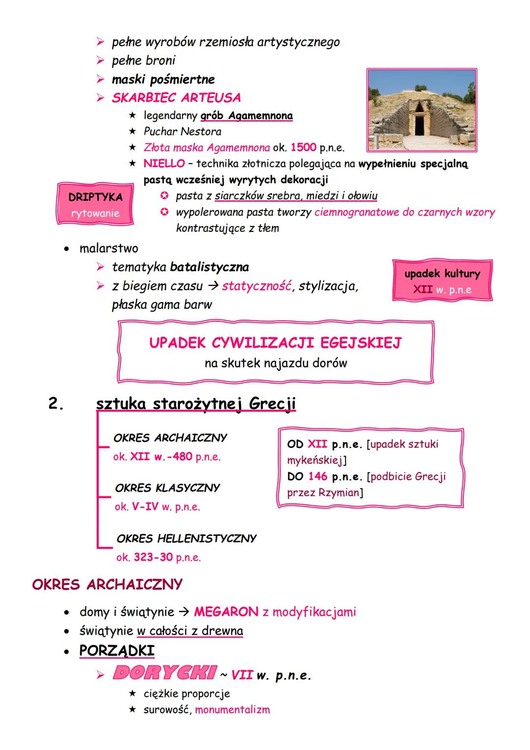 1. sztuka starożytnej grecji
sztuka egejska
SZTUKA MINOJSKA
- Kreta
ok. 3500-1070 p.n.e.
SZTUKA MYKEŃSKA
- Mykeny
ok. 1600-1100 p.n.e.
S