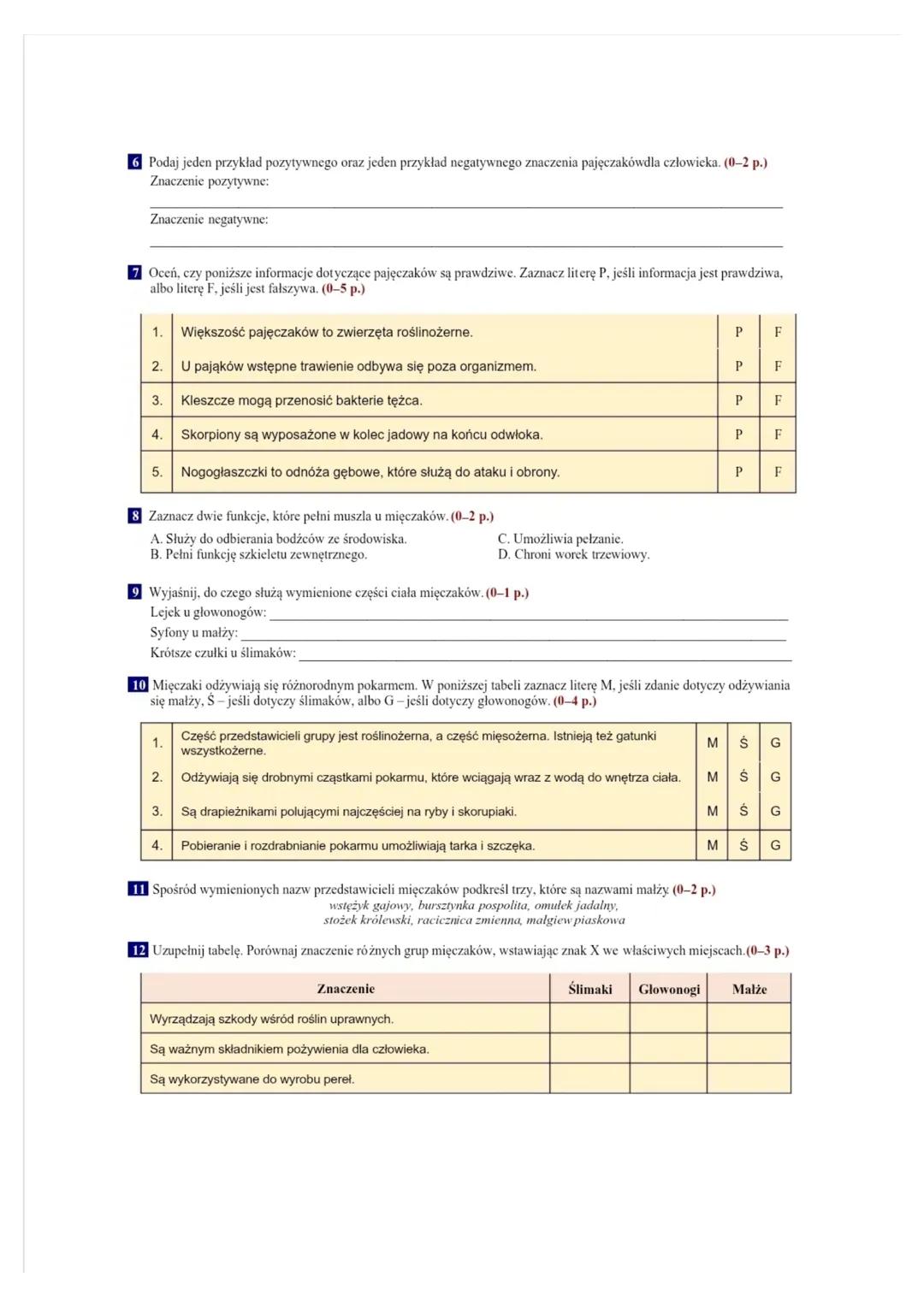 # Test sprawdzający - rozdział III
klasa
imię i nazwisko
Grupa A
1 Wskaż trzy cechy, które są charakterystyczne dla wszystkich stawonogó