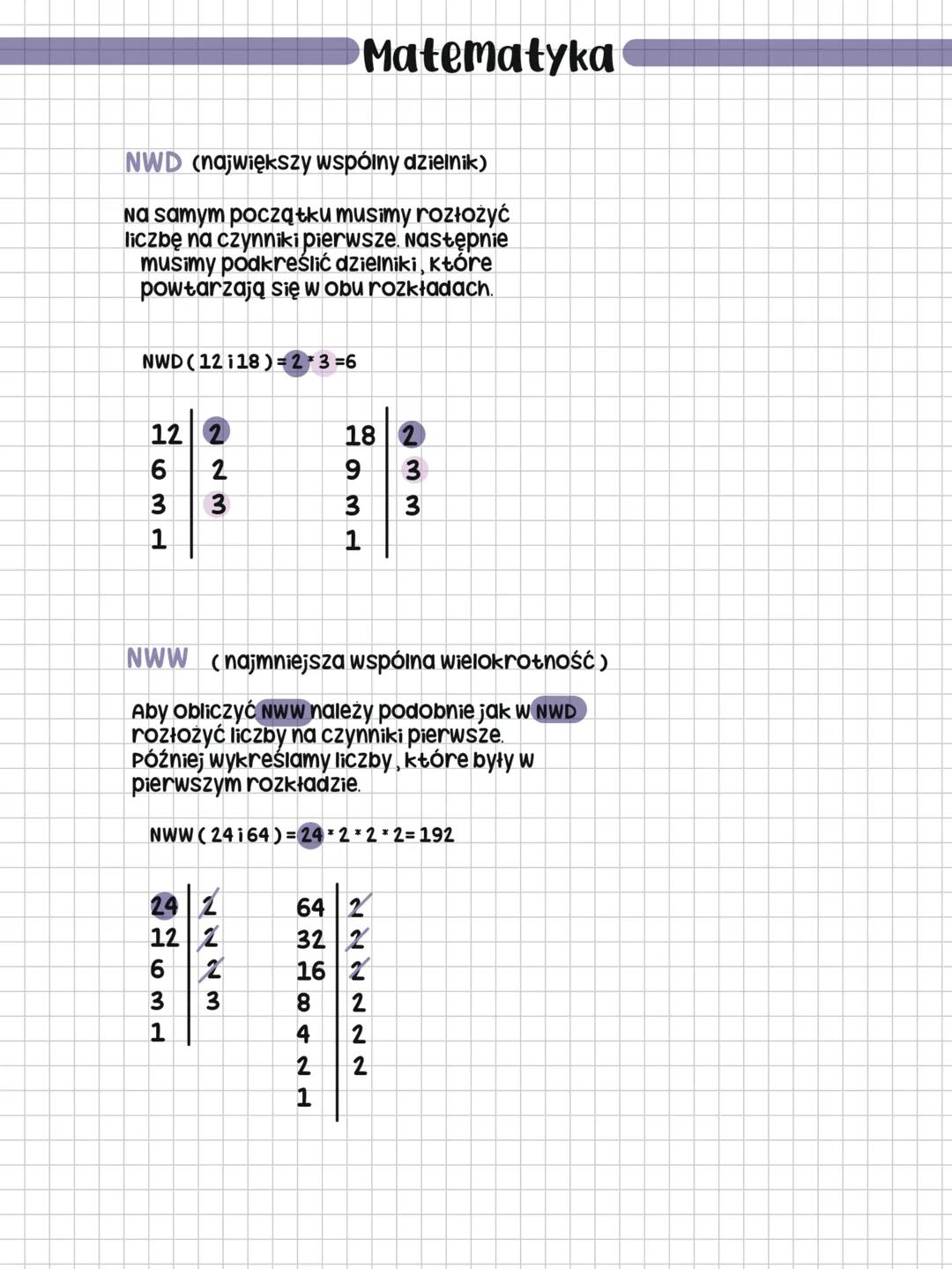 --- OCR Start ---
Matematyka
NWD (największy wspólny dzielnik)
Na samym początku musimy rozłożyć
liczbę na czynniki pierwsze. Następnie
musi