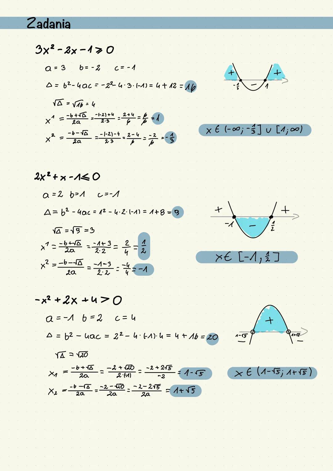 --- OCR Start ---
Zadania
$3x^{2}-2x-1>0$
a=3 b=-2 c=-1
$\Delta=b^{2}-4ac=-2^{2}-4\cdot3\cdot(-1)=4+12=16$
$\sqrt{\Delta}=\sqrt{16}=4$
$x^{1