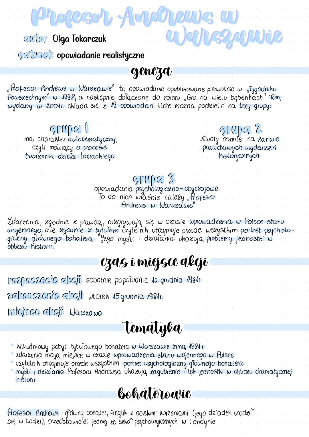 --- OCR Start ---
Profesor Andrews w
auter Olga Tokarczuk
gatunek opowiadanie realistyczne
Warszawie
geneza
Profesor Andrews w Warszawie" to