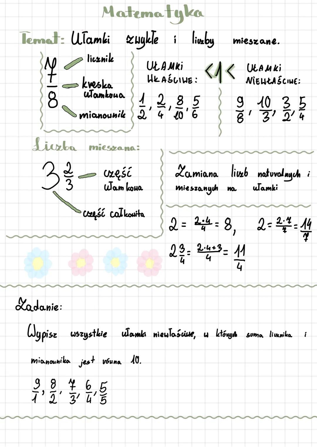 # Matematyka
Temat: Ułamki zwykłe i liczby mieszane.
$ \frac{4}{8} $ - licznik
- kreska
ułamkowa
Mianownik
Liczba mieszana:
$ 3 \frac{2}{3}