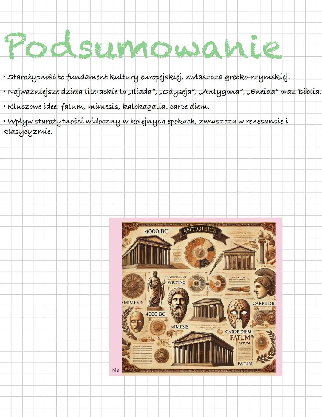 J.polski- matura # Starożytność
1. Nazwa epoki i jej pochodzenie
* Starożytność nazwa pochodzi od łacińskiego słowa antiquus, co oznacza