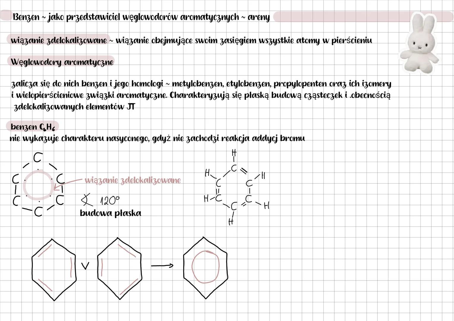 Benzen ~ jako przedstawiciel węglowodorów aromatycznych ~ areny
wiązanie zdelokalizowane ~ wiązanie obejmujące swoim zasięgiem wszystkie at