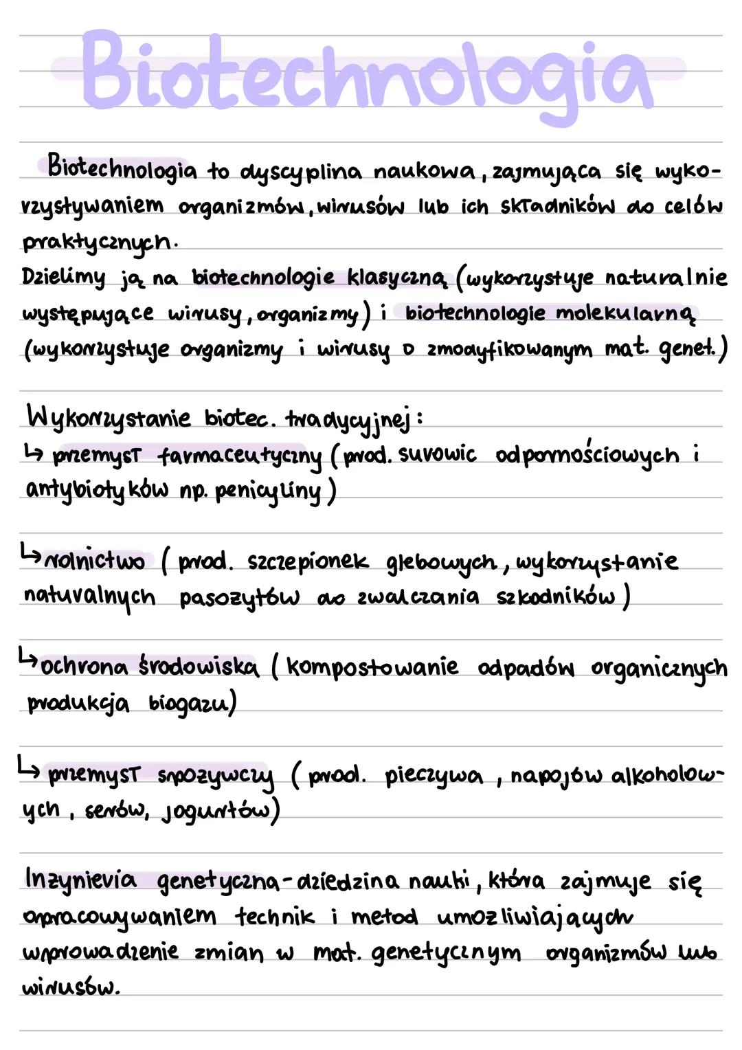 # Biotechnologia
Biotechnologia to dyscyplina naukowa, zajmująca się wyko-
vzystywaniem organizmów, wirusów lub ich składników do celów
pra