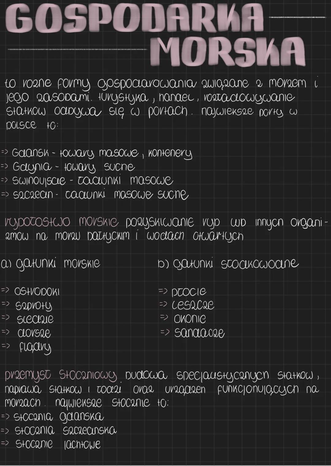 # GOSPODARKA
# MORSKA
to vozne formy gospodarowania związane 2 morzem i
Jego zasobami. turystyka, nanaer, vortadowywanie
Statkow odbywa się