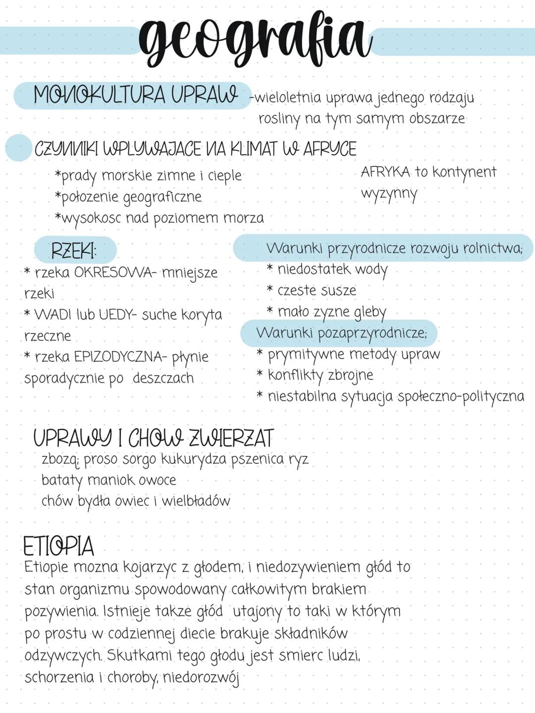 # geografia
MONOKULTURA UPRAW -wieloletnia uprawa jednego rodzaju
rosliny na tym samym obszarze
CZYNNIKI WPLYWAJACE NA KLIMAT W AFRYCE
*pr