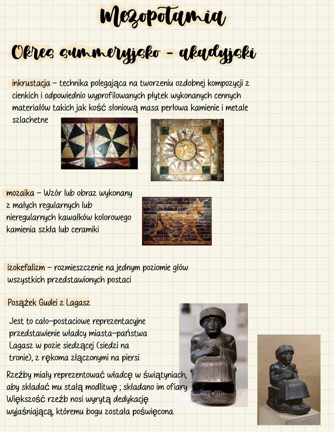 # Mezopotamia
# Okres summeryjsko - akadyjski
inkrustacja - technika polegająca na tworzeniu ozdobnej kompozycji z
cienkich i odpowiednio