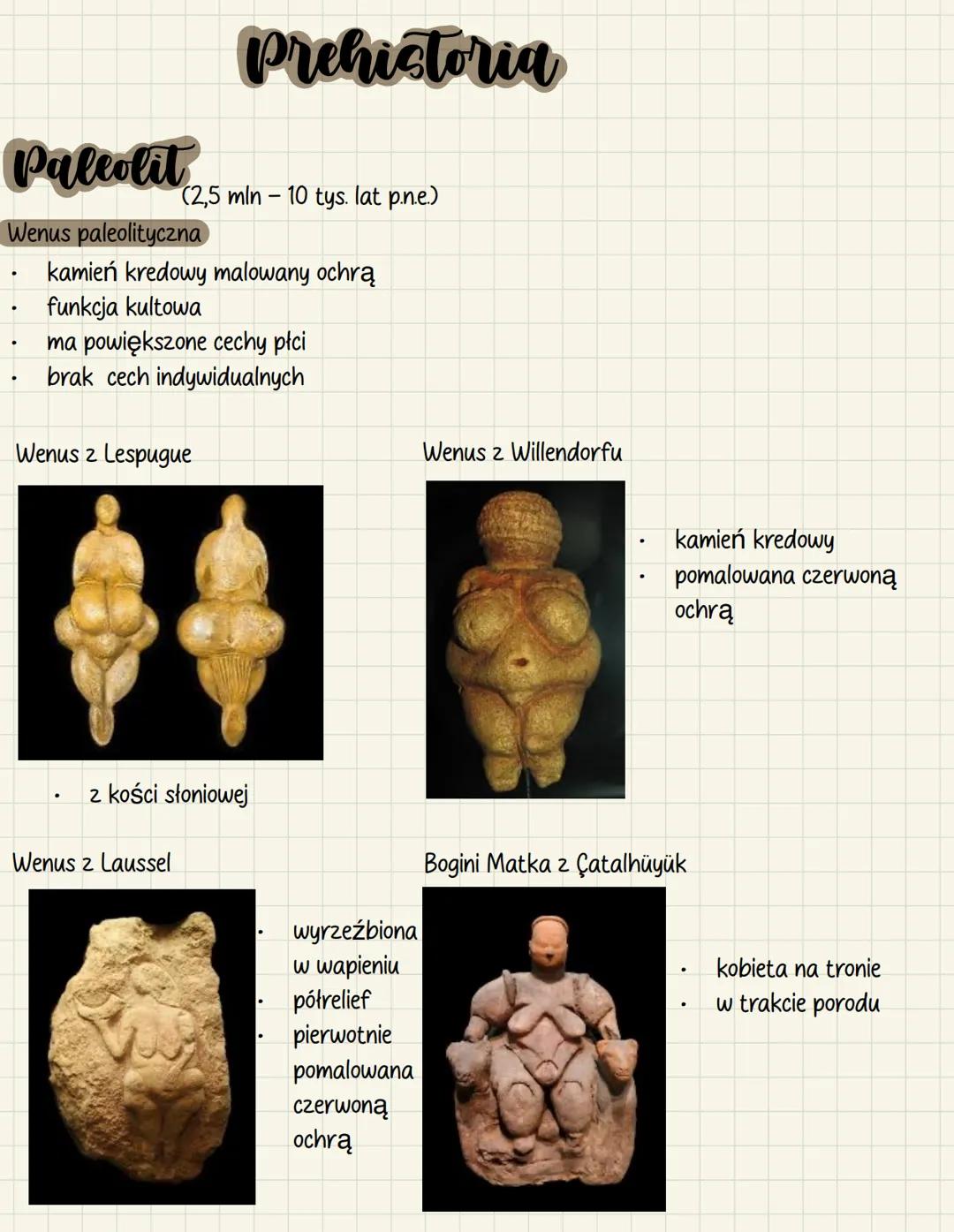 --- OCR Start ---
Prehistoria
Paleolit
(2,5 mln - 10 tys. lat p.n.e.)
Wenus paleolityczna
- kamień kredowy malowany ochrą
- funkcja kultowa