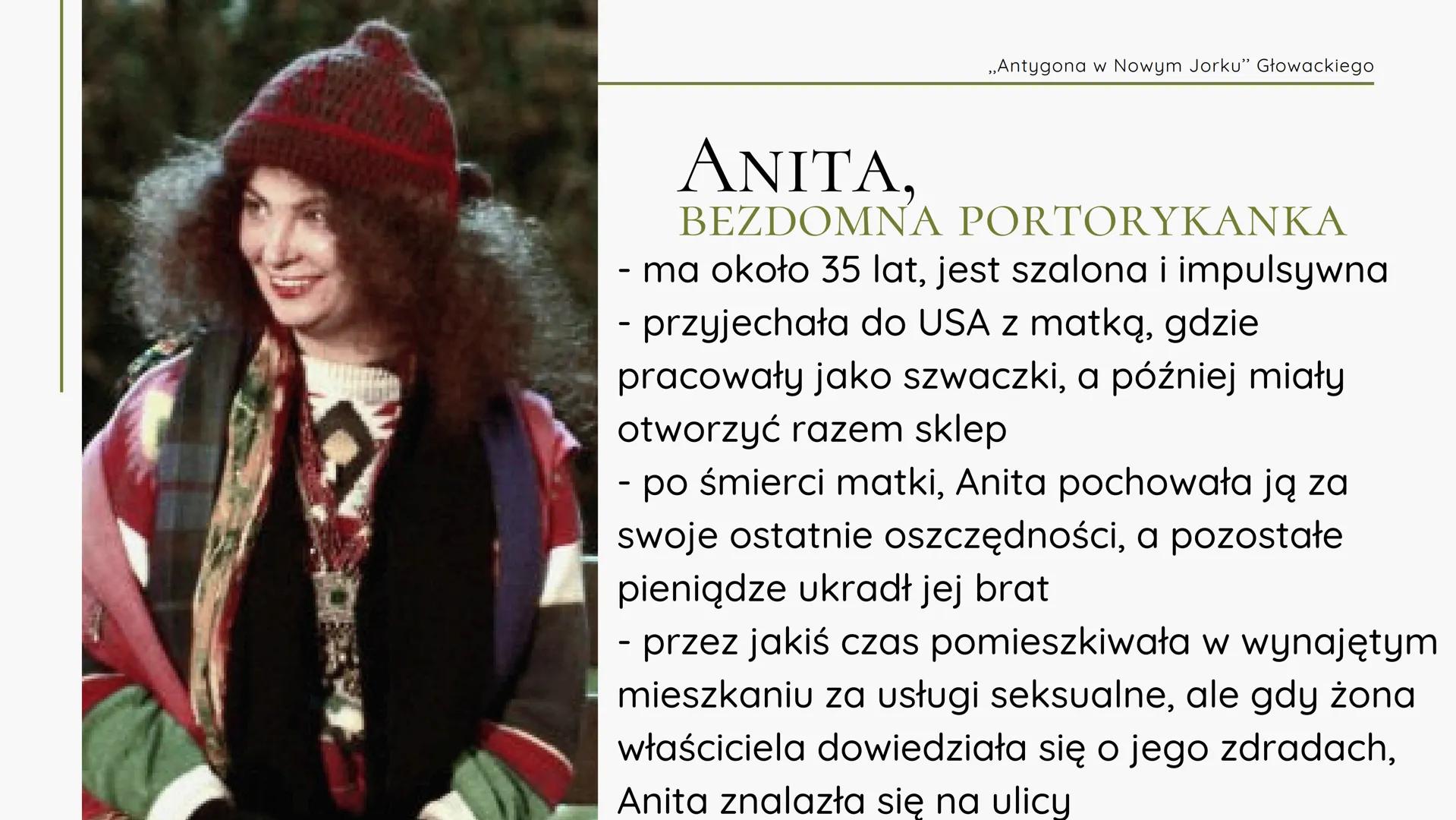 | bezdomność | imigeacja | samotność | godność | śmierć | moralność |
Prezentacja na temat:
„ANTYGONA
W NOWYM JORKU"
Janusz Głowacki
Ado