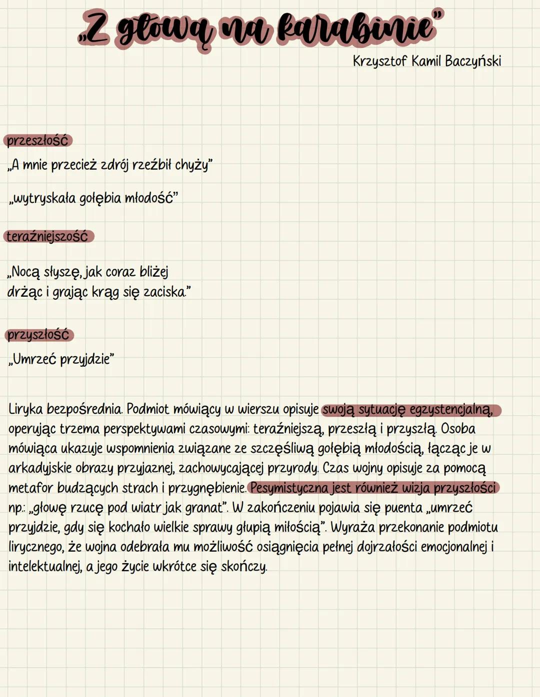 # Z głową na karabinie"
Krzysztof Kamil Baczyński
przeszłość
„A mnie przecież zdrój rzeźbił chyży"
„wytryskała gołębia młodość"
teraźnie