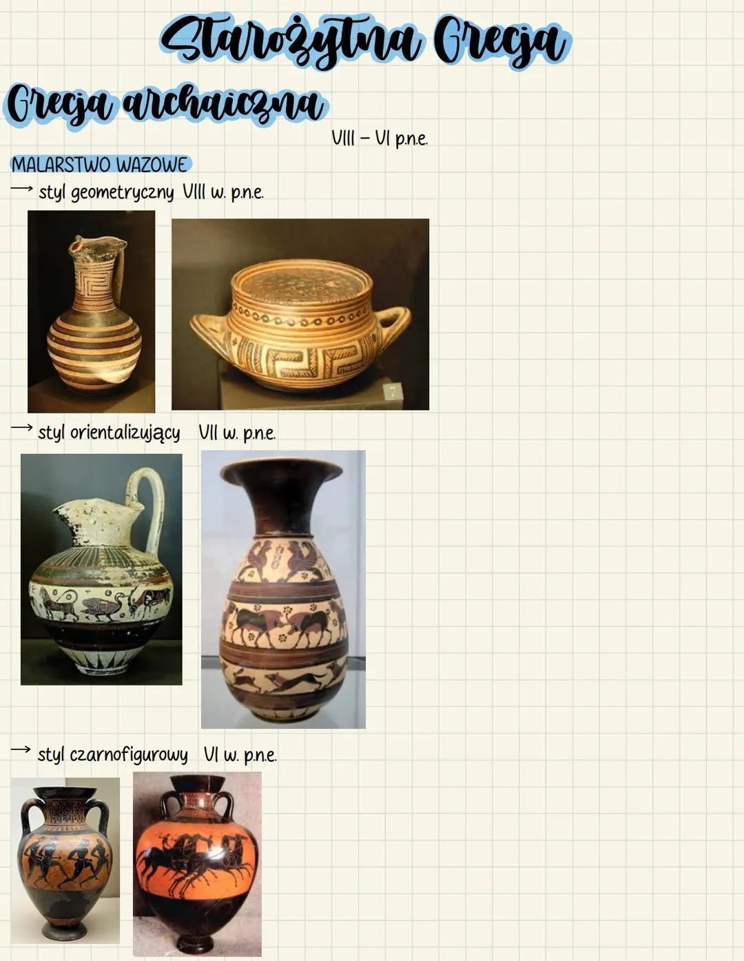 # Starożytna Grecja
# Grecja archaiczna
MALARSTWO WAZOWE
→ styl geometryczny VIII w. p.n.e.
VIII - VI p.n.e.
20000000000000
→ styl ori