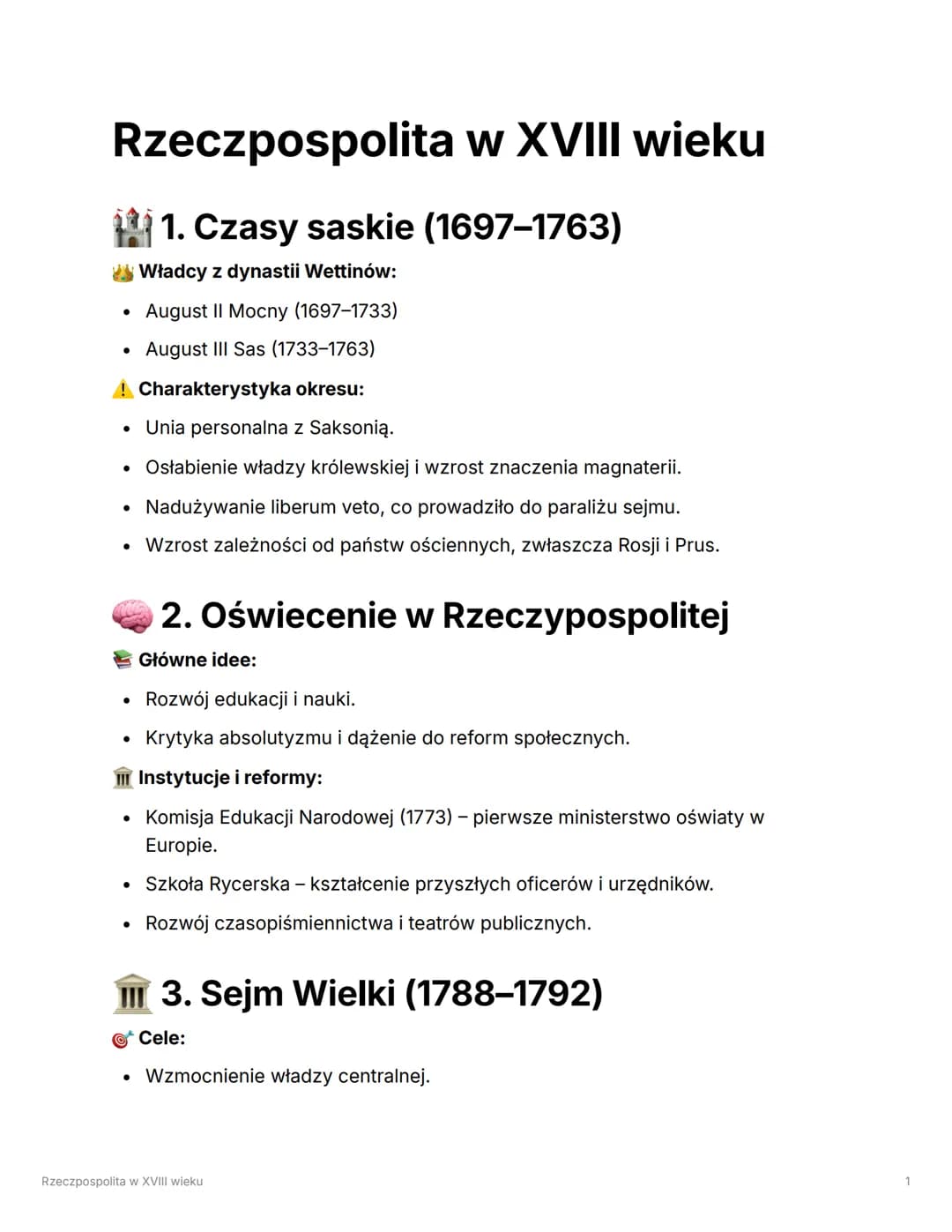 # Rzeczpospolita w XVIII wieku
## 1. Czasy saskie (1697–1763)
Władcy z dynastii Wettinów:
- August II Mocny (1697-1733)
- August III Sas