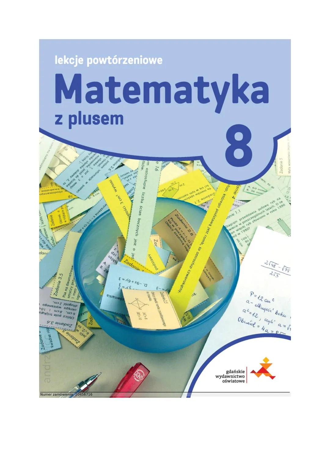 --- OCR Start ---
lekcje powtórzeniowe
Matematyka
z plusem
8
Stanowi liczby C
do
ISOL
Azsu
ętości 3 cm³ wyn
wyrazenia x-1-1-(x+a)
Psa na dwu