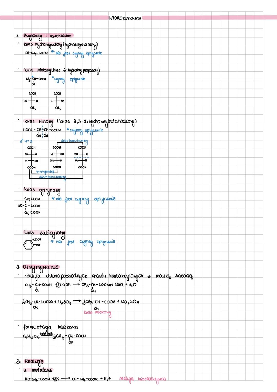 1. Розуктаду і пачеклістко:
knas hydroksycotory (hydпоквуета пону)
OH-CH2-COOH nie jest czynny optycanie
khas mlekony (bias 2-hydrokoy propa
