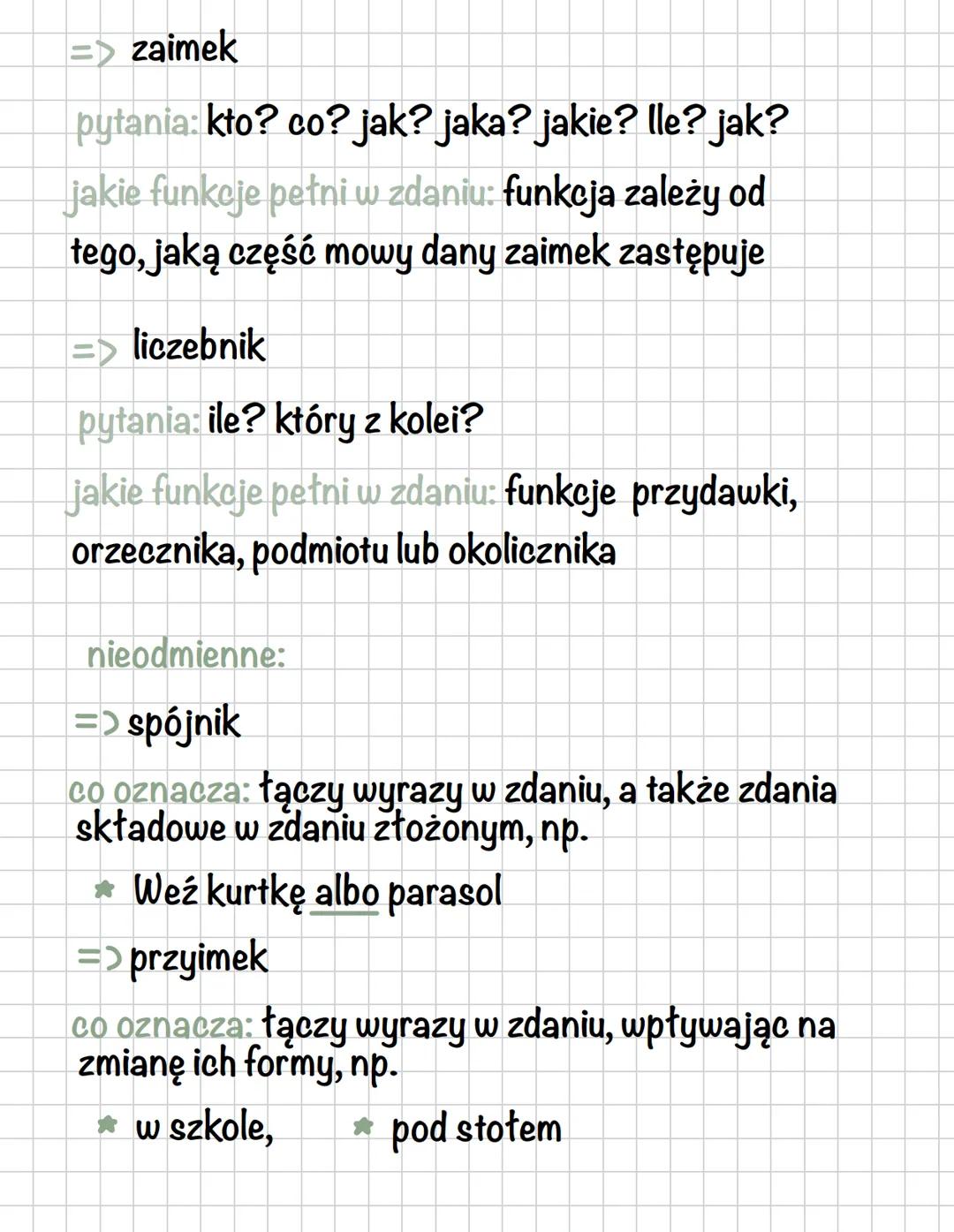 --- OCR Start ---
czesci mowy
odmienne:
=> czasownik
pytania: co robi? co się z nim dzieje?
Ο
jakie funkcje petni w zdaniu: funkcje orzeczen