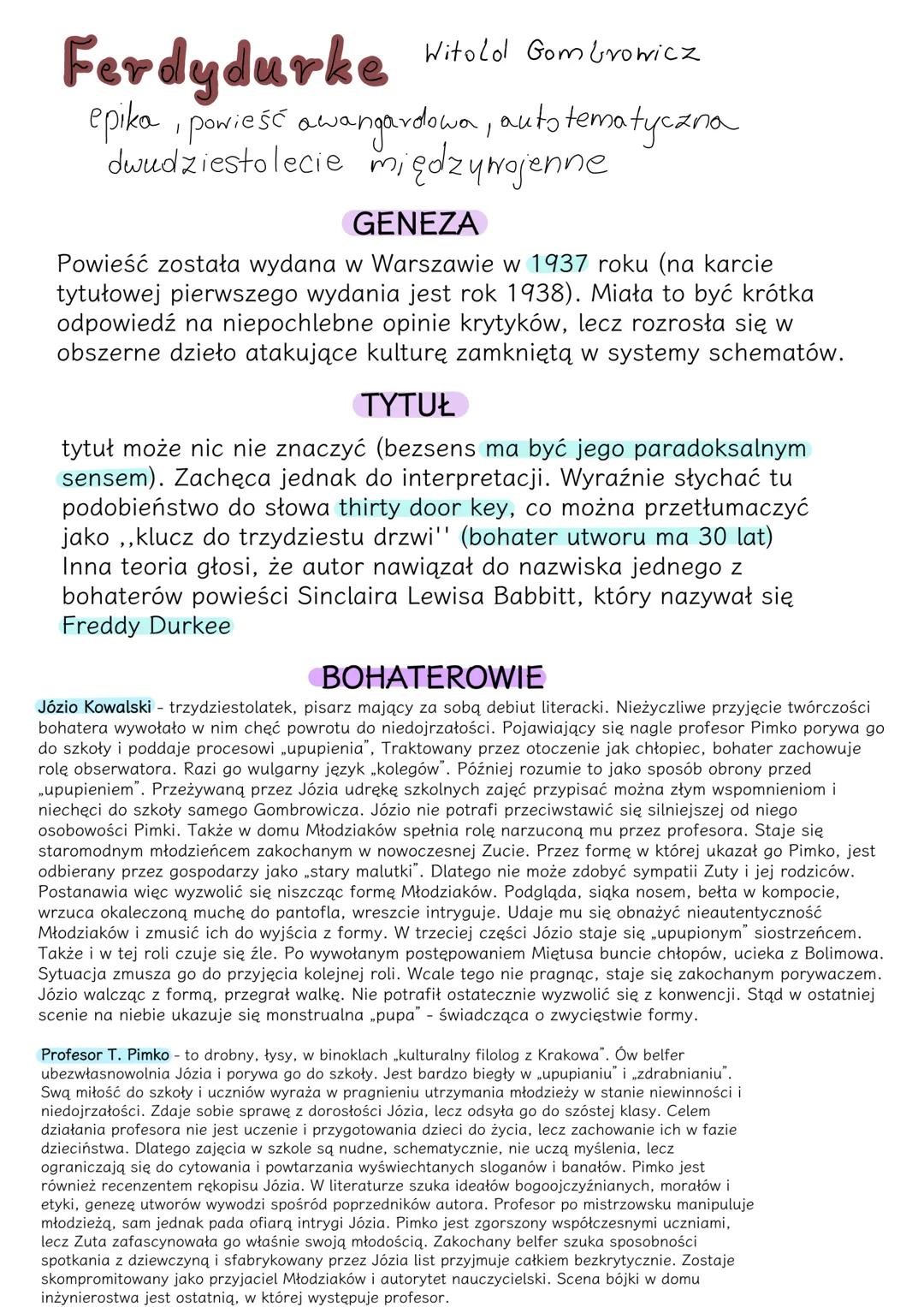 --- OCR Start ---
Witolol Gombrowicz
Ferdydurke
epika, powieść awangardowa, auto tematyczna
dwudziestolecie międzywojenne
GENEZA
Powieść zos