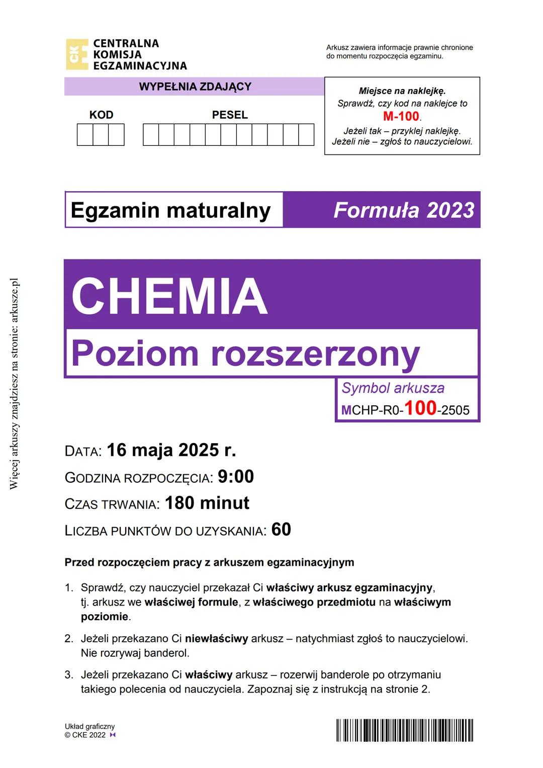 --- OCR Start ---
Więcej arkuszy znajdziesz na stronie: arkusze.pl
CENTRALNA
KOMISJA
EGZAMINACYJNA
WYPEŁNIA ZDAJĄCY
KOD
PESEL
Arkusz zawiera