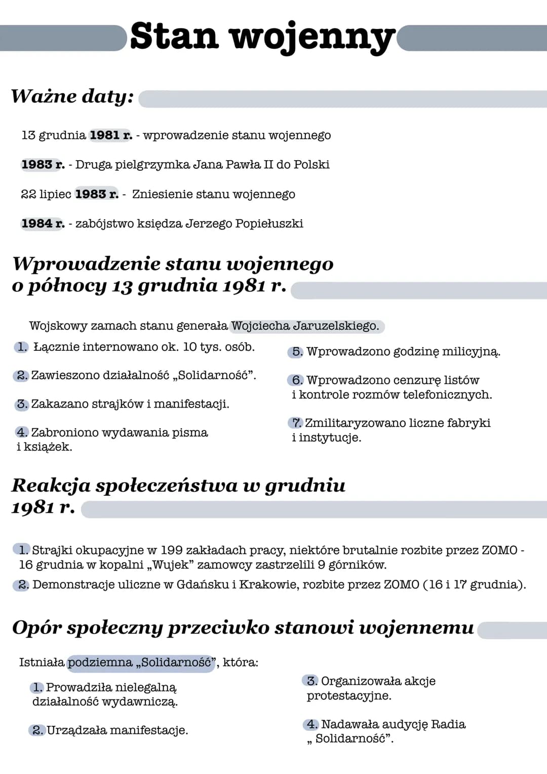 Ważne daty:
Stan wojenny
13 grudnia 1981 r. - wprowadzenie stanu wojennego
1983 r. - Druga pielgrzymka Jana Pawła II do Polski
22 lipiec 198