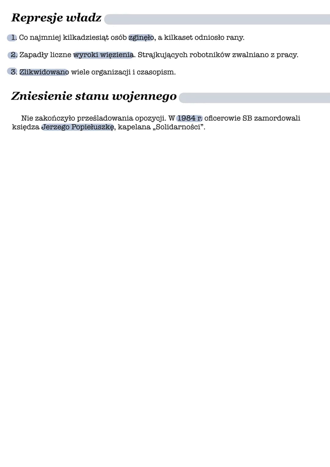 Ważne daty:
Stan wojenny
13 grudnia 1981 r. - wprowadzenie stanu wojennego
1983 r. - Druga pielgrzymka Jana Pawła II do Polski
22 lipiec 198