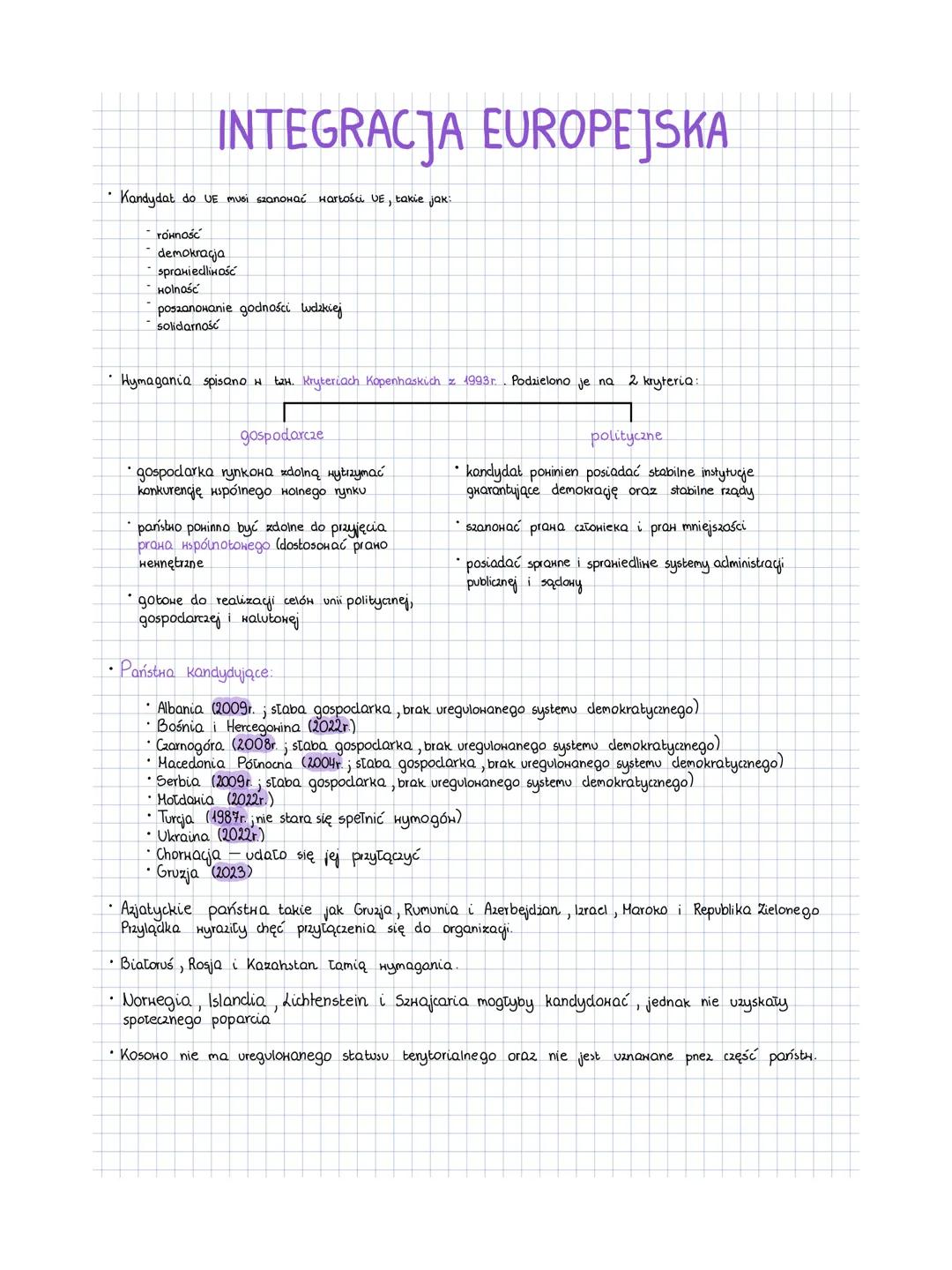 INTEGRACJA EUROPEJSKA
* Kandydat do UE musi szanować wartości UE, takie jak:
- równość
- demokracja
- sprawiedliwość
- wolność
- poszanowan
