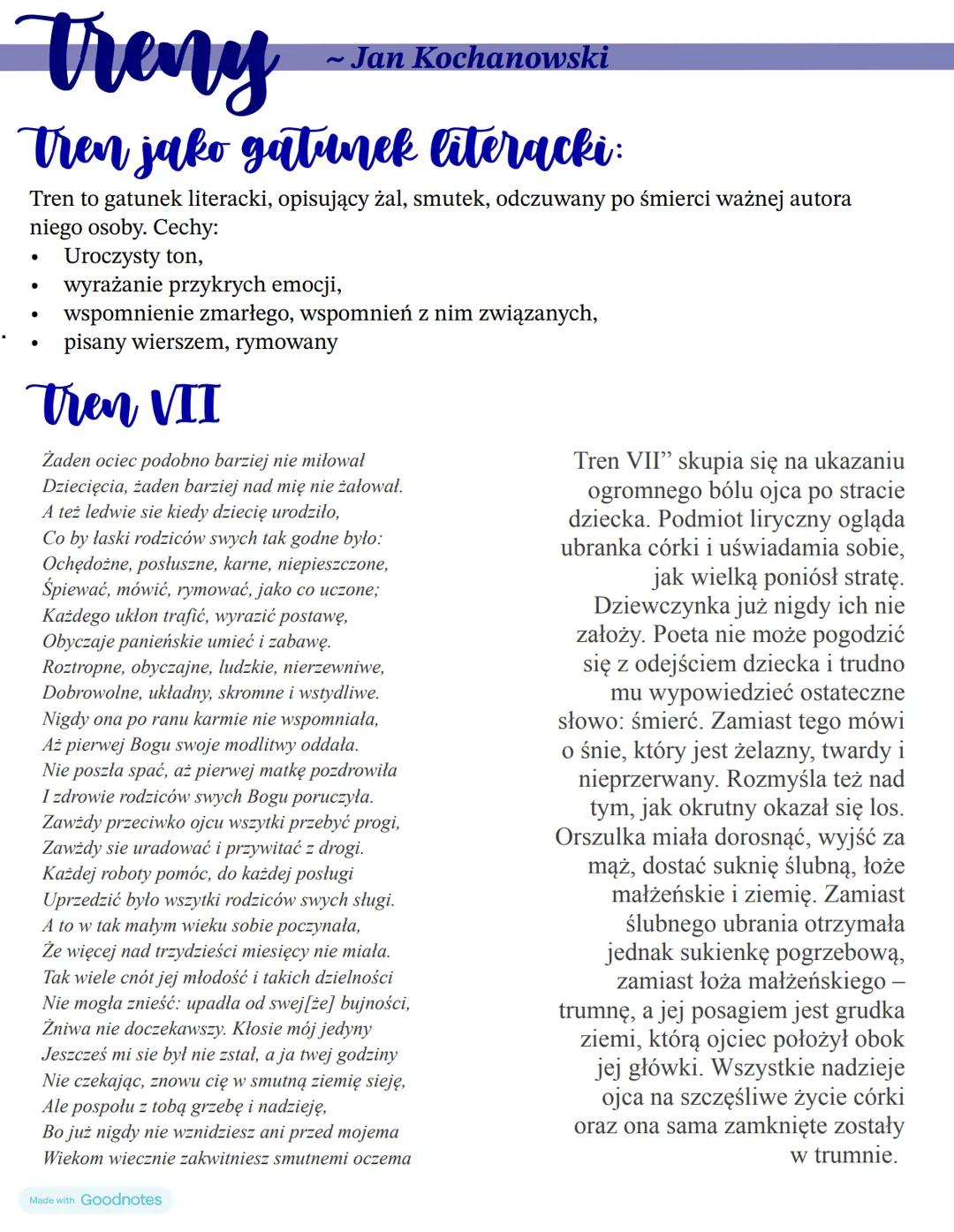## Treny
~ Jan Kochanowski
## Tren jako gatunek literacki:
Tren to gatunek literacki, opisujący żal, smutek, odczuwany po śmierci ważnej au