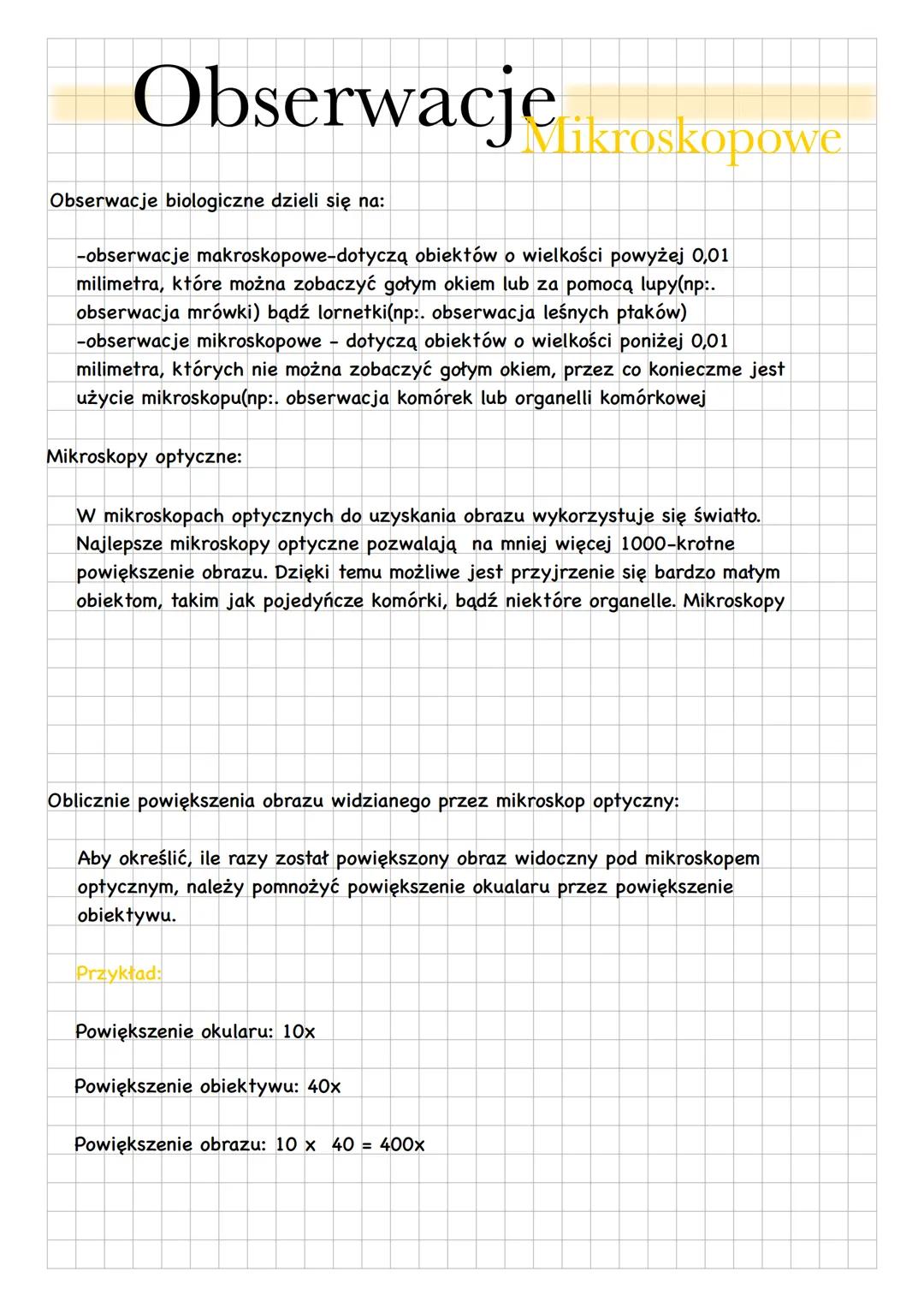 Obserwacje mikroskopowe
Obserwacje biologiczne dzieli się na:
-obserwacje makroskopowe-dotyczą obiektów o wielkości powyżej 0,01
milimetra,
