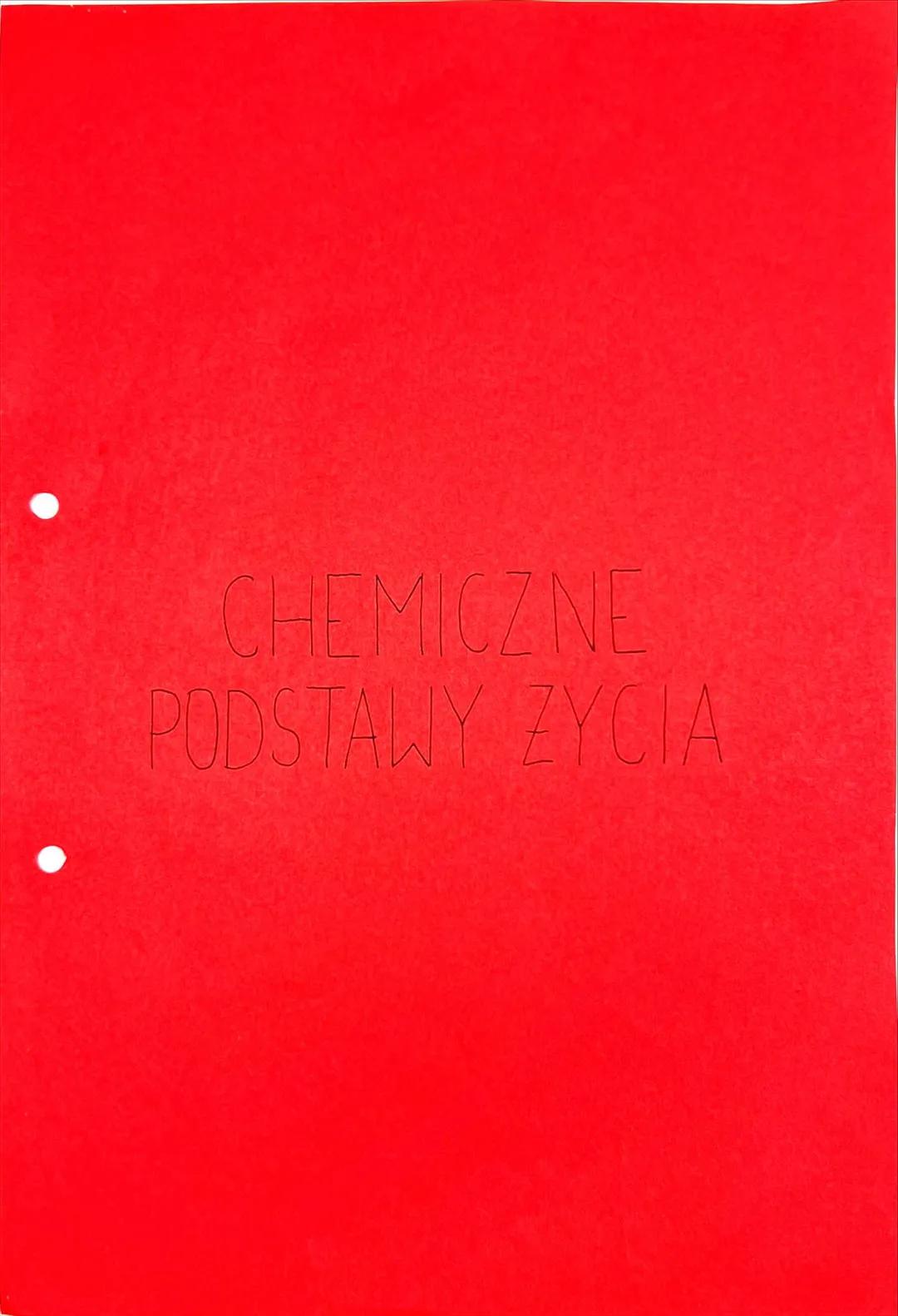 CHEMICZNE PODSTAWY ŻYCIA, KLASA 1